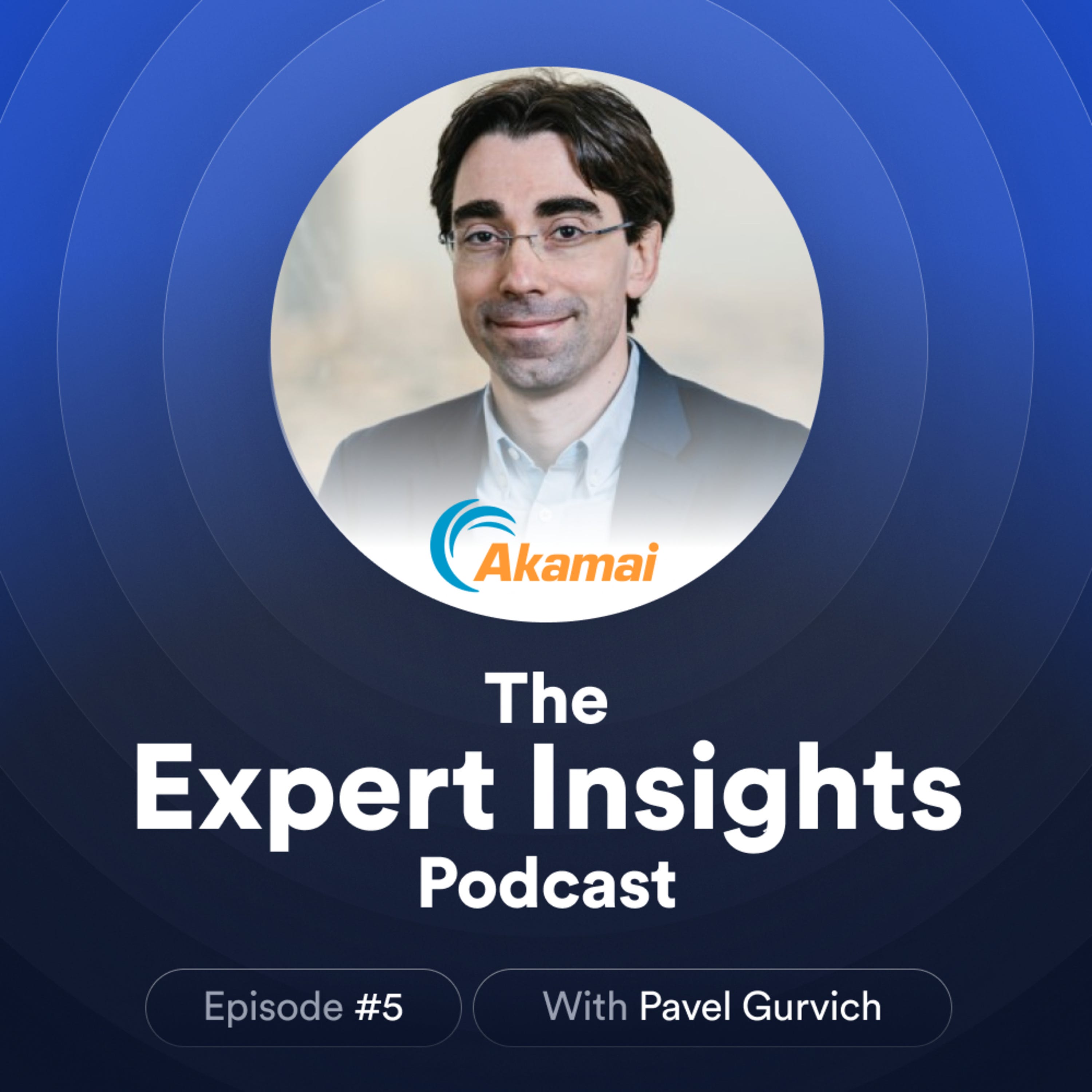 #5 - How Cyber-Criminals Are Responding To Zero Trust (Pavel Gurvich, Akamai) episode artwork