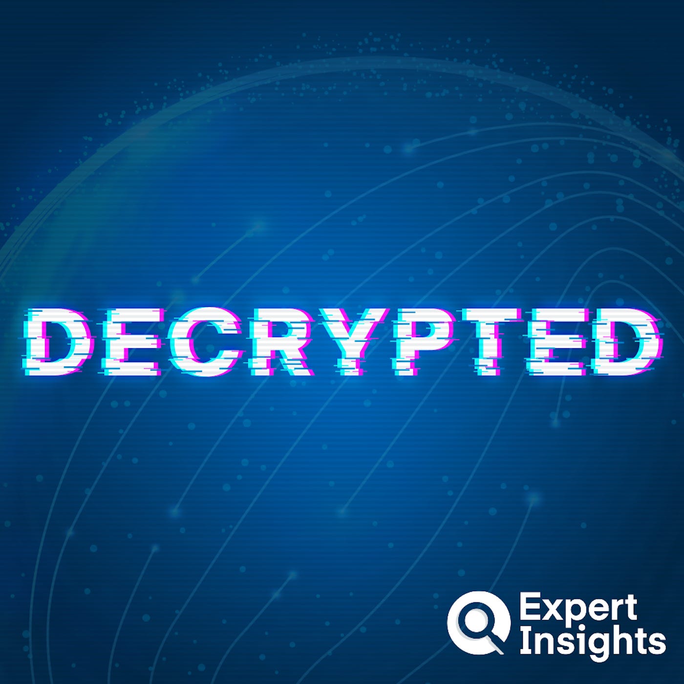 Expert Insights Decrypted