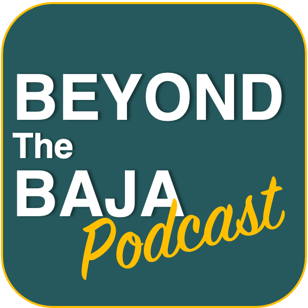Beyond the Baja