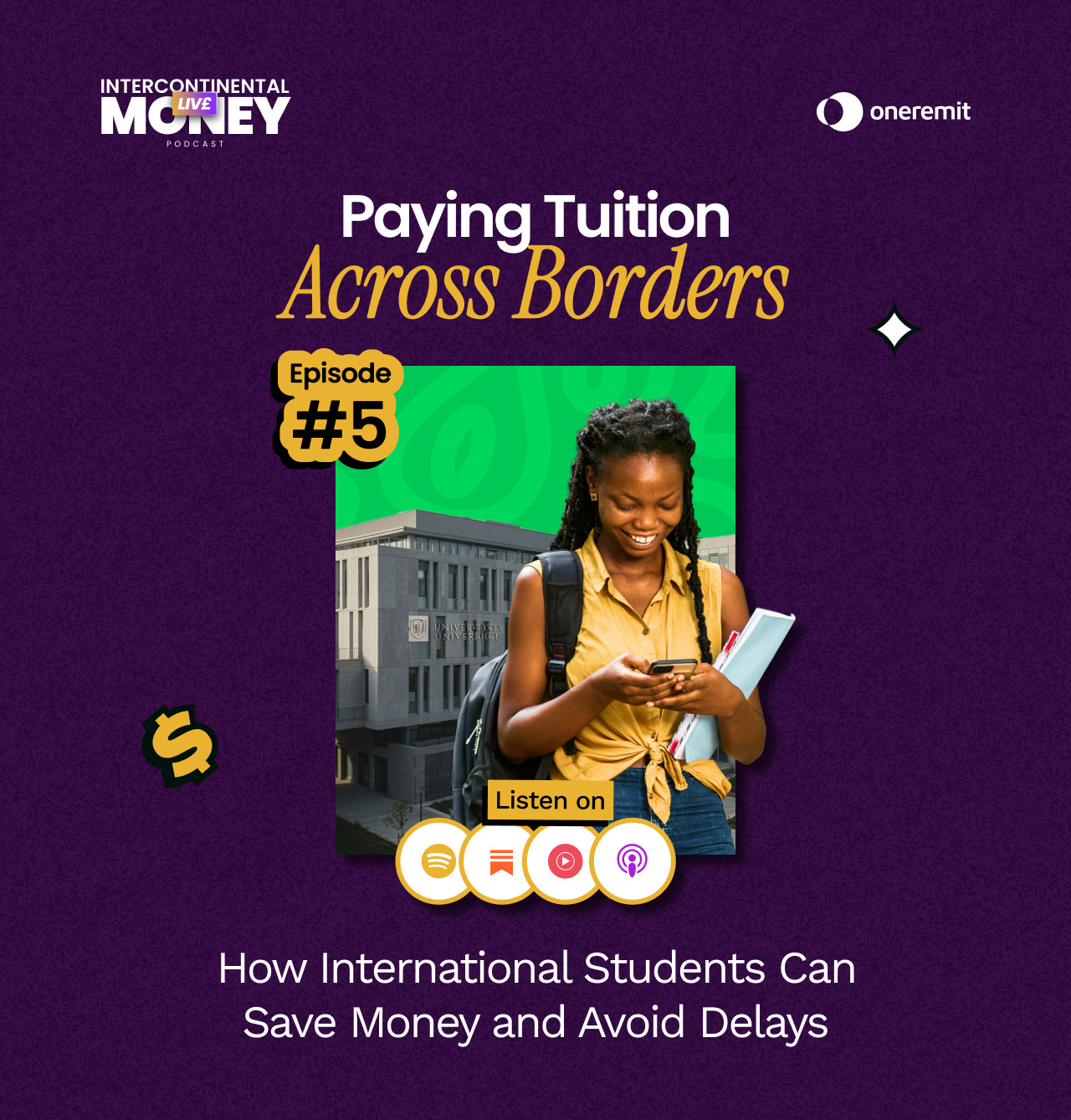 Episode 5 - Paying Tuition Across Borders – How International Students Can Save Money and Avoid Delays episode artwork