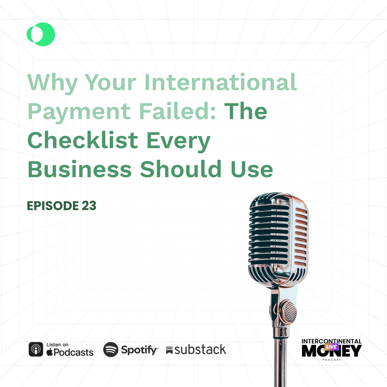 Episode 23: Why Your International Payment Failed: The Checklist Every Business Should Use episode artwork