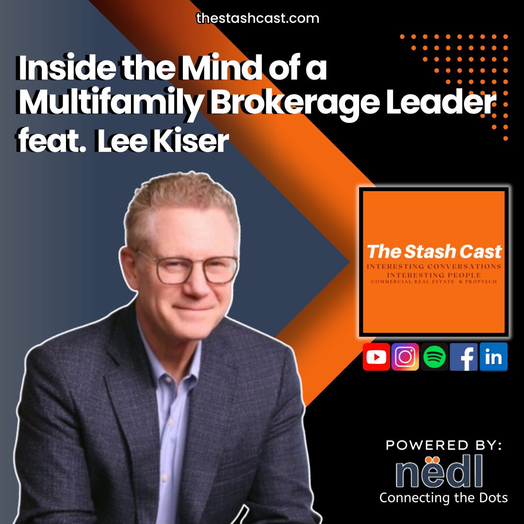 S2 EP 15: Inside the Mind of a Multifamily Brokerage Leader | The Stash Cast feat. Lee Kiser S2 EP 15: Inside the Mind of a Multifamily Brokerage Leader | The Stash Cast feat. Lee Kiser