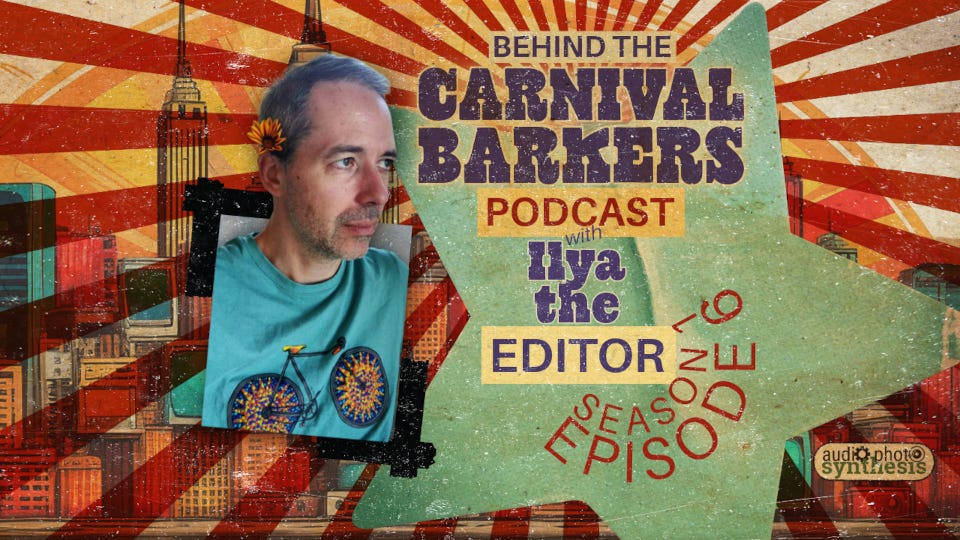 Ilya the Editor and the Carnies in the Coal Mine: Season 1, Episode 6