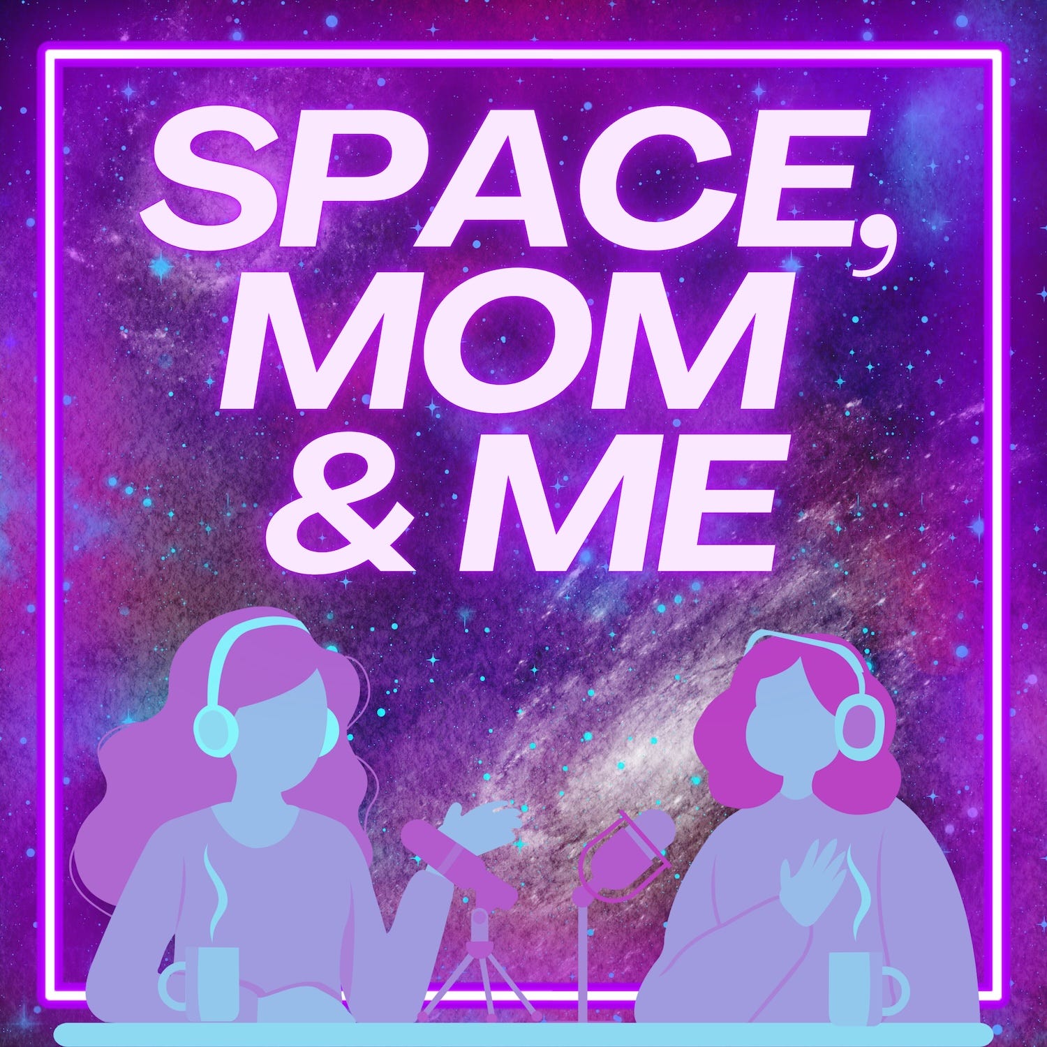 Welcome to Space, Mom & Me