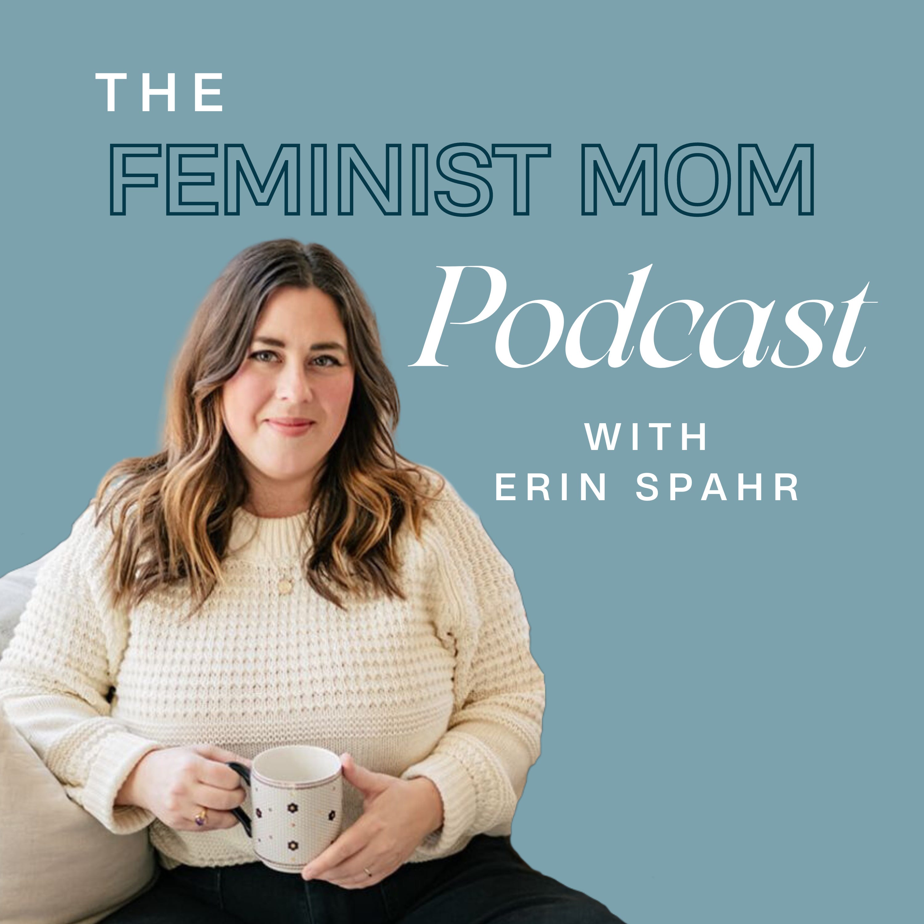 The Feminist Mom Podcast