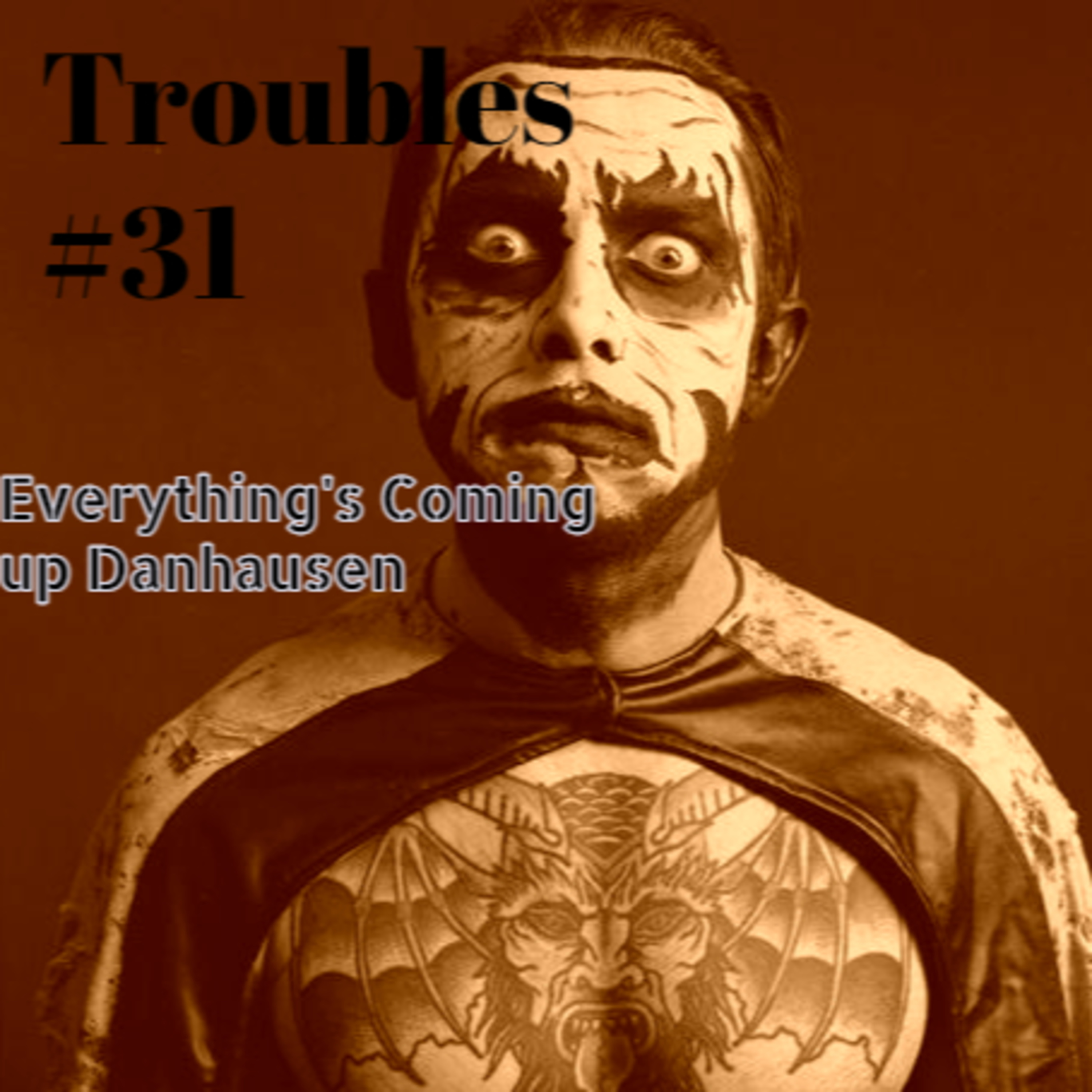 Episode 31: Everything's Coming Up Danhausen episode artwork