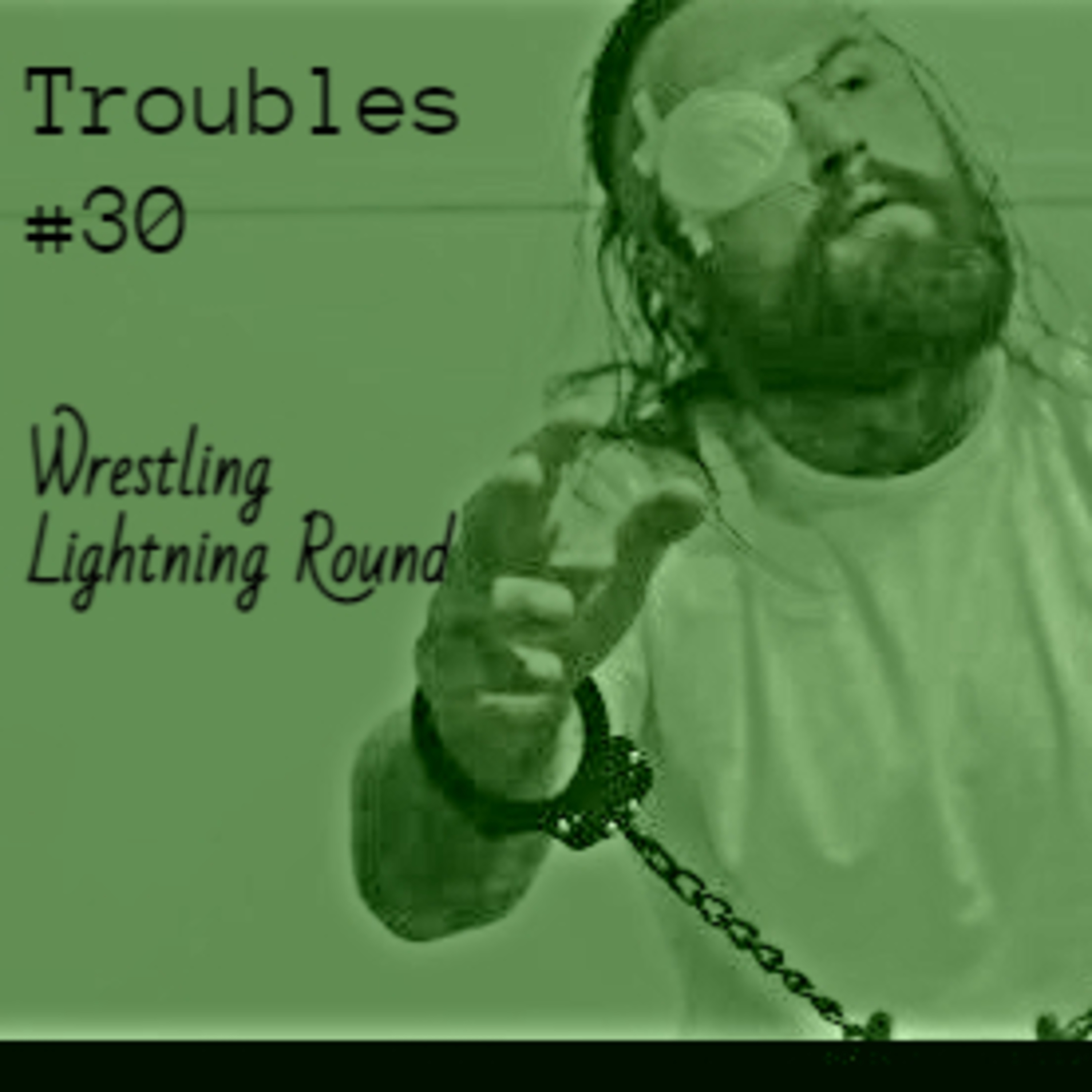 Episode 30: Wrestling Lightning Round episode artwork