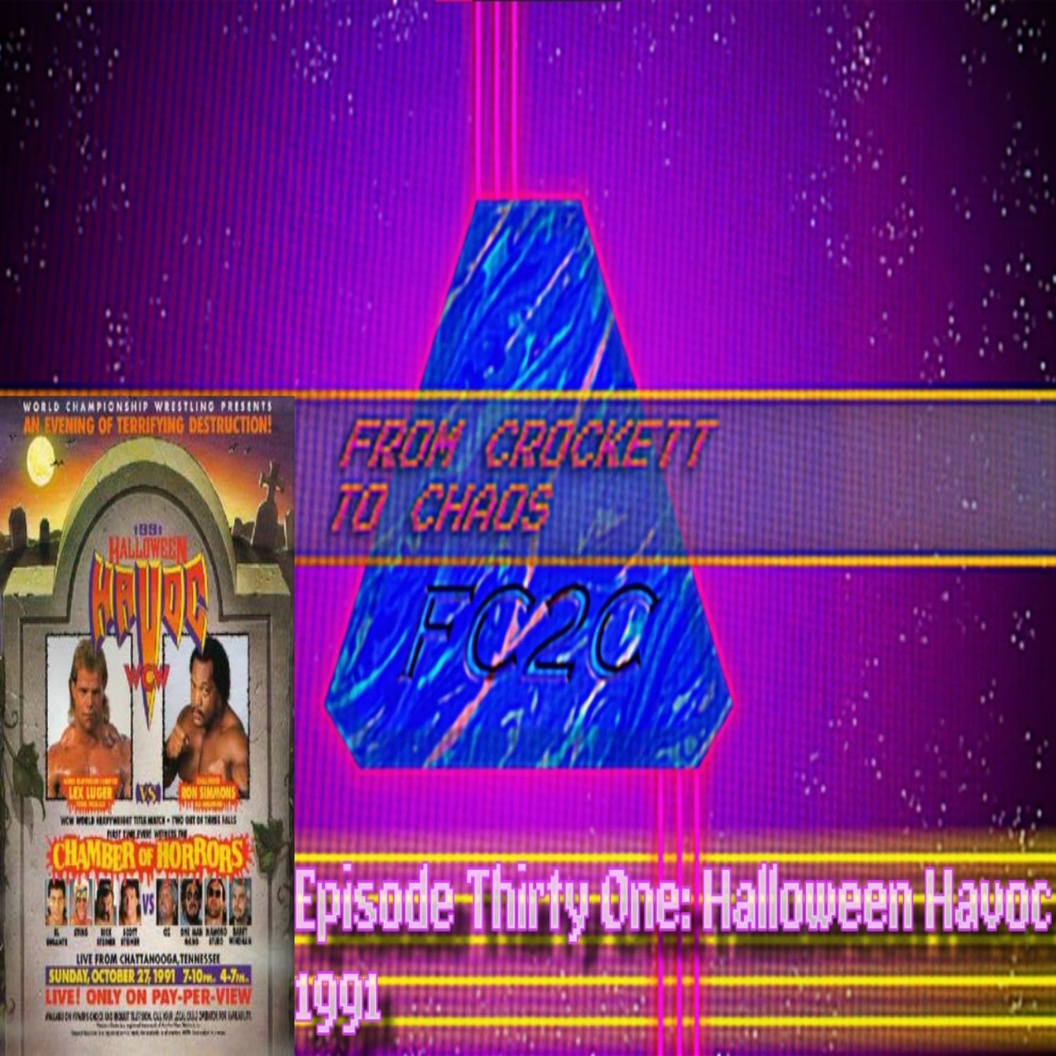 From Crockett to Chaos Episode Thirty One: Halloween Havoc 1991 episode artwork