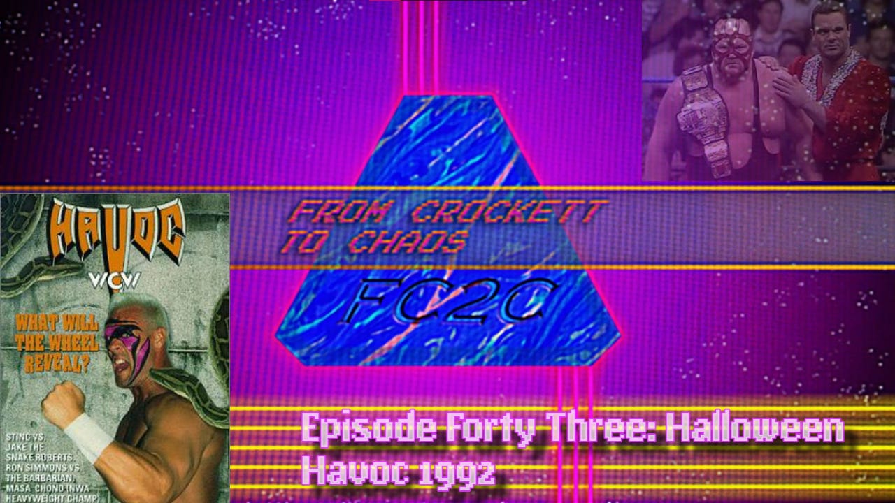 From Crockett to Chaos Episode Forty Three: Halloween Havoc 1992 episode artwork