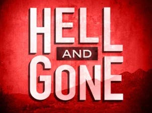 Hell and Gone