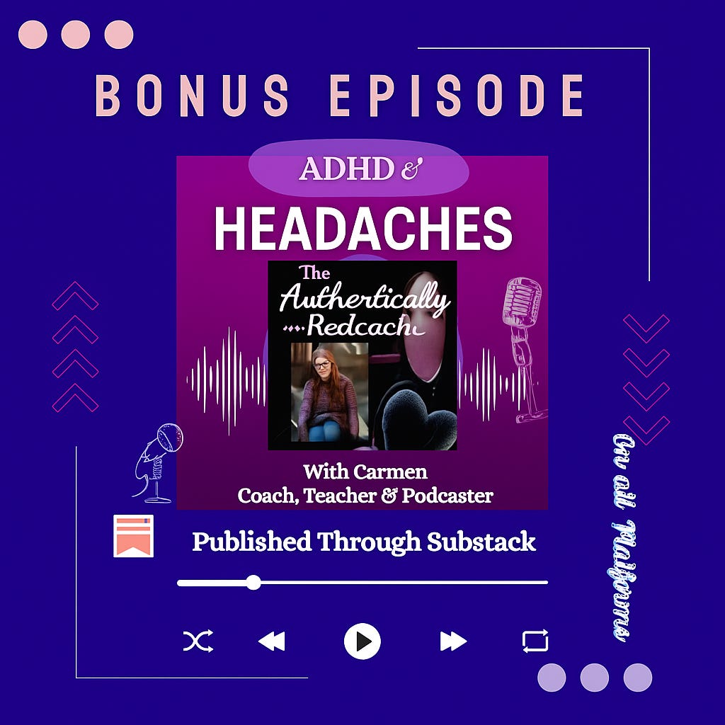 ADHD and Headaches: It's really NOT all in your head BONUS EPISODE