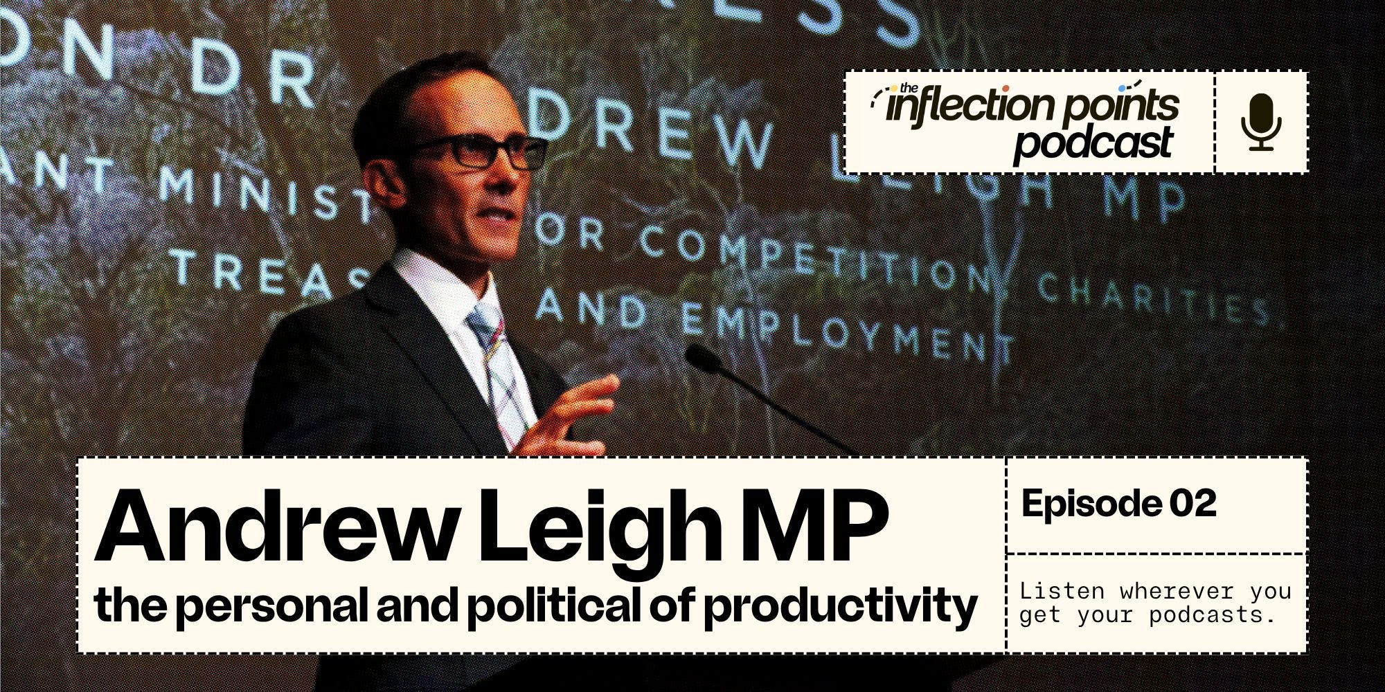 Andrew Leigh: The personal and political of productivity episode artwork