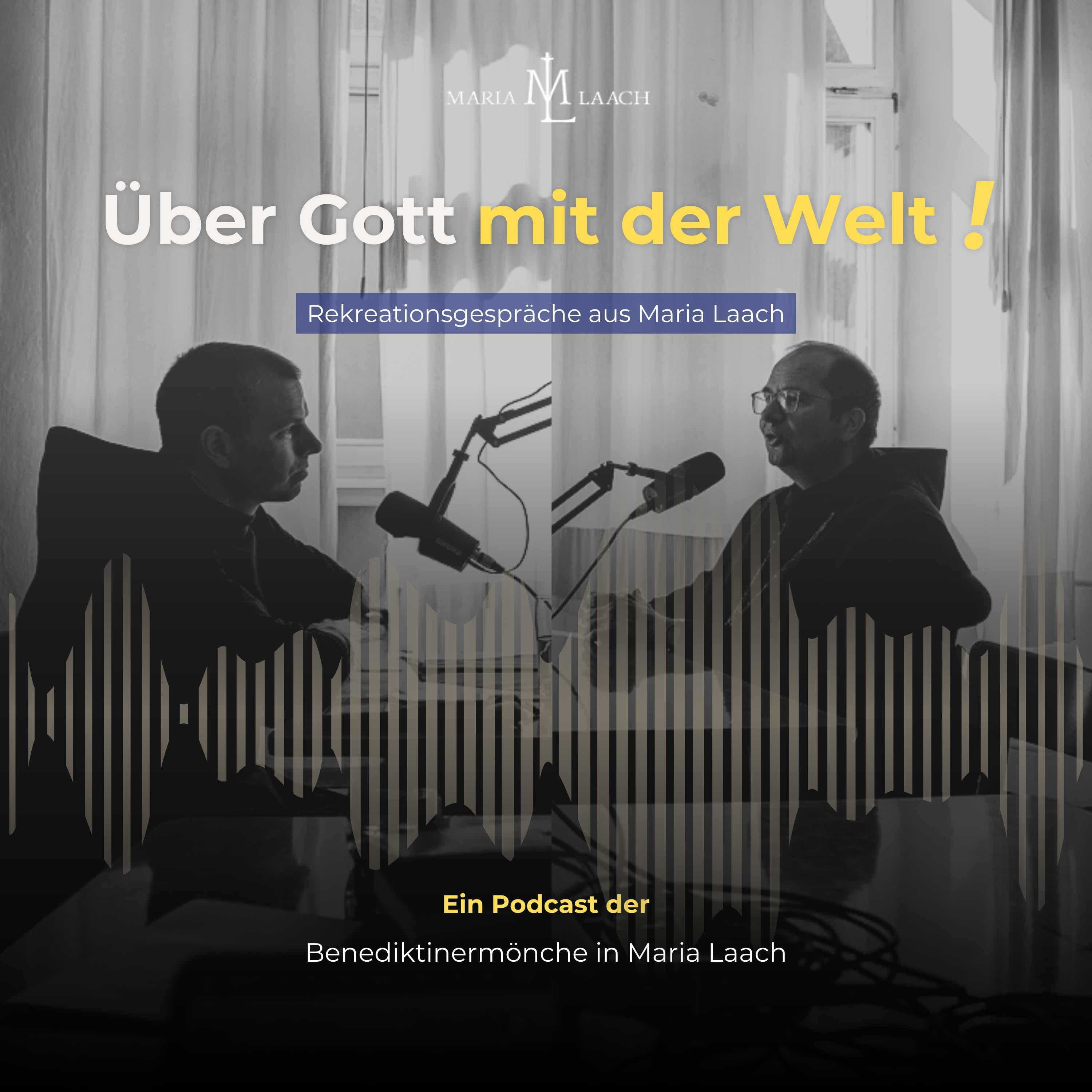Über Gott mit der Welt - Rekreationsgespräche aus Maria Laach