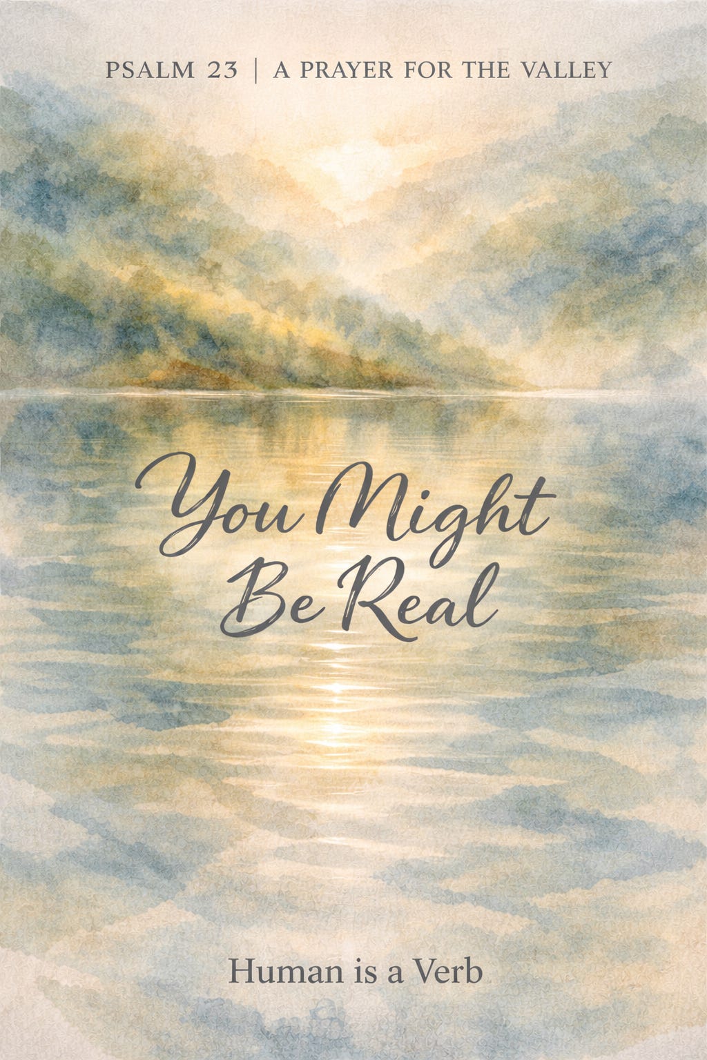 You Might Be Real; Psalm 23: Praying With Scripture and Song Episode 5 episode artwork