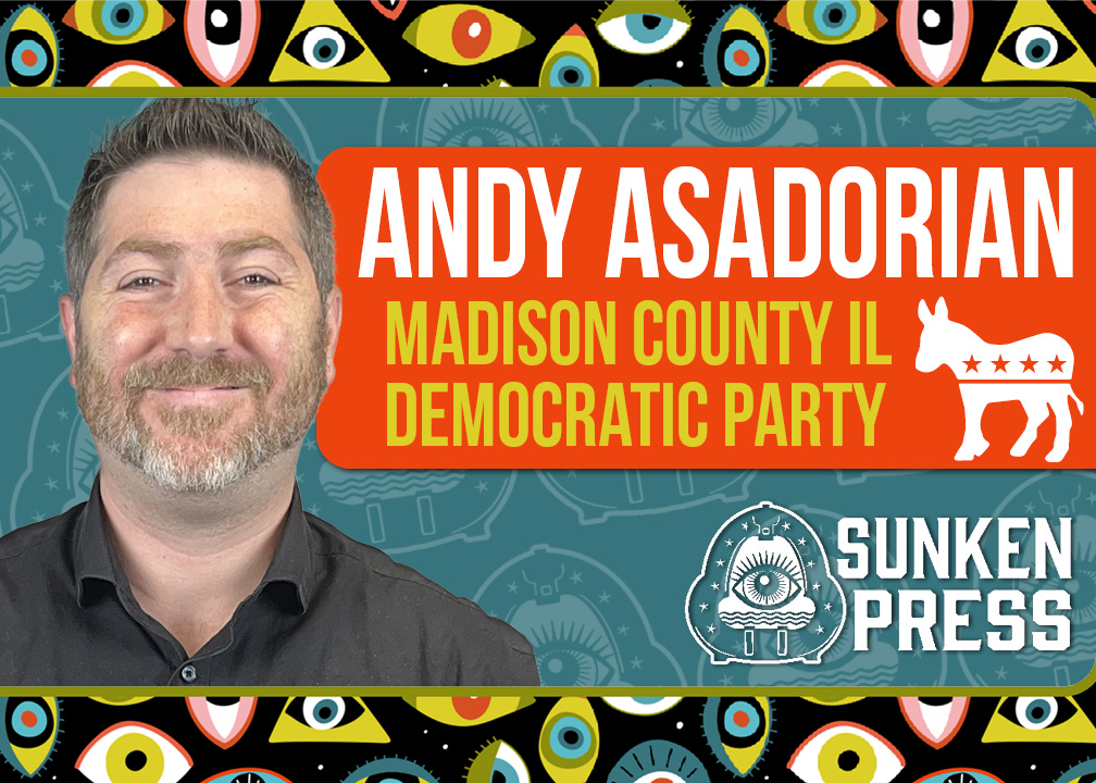 Progress in our own backyard – Madison County Democratic Party Chair Andy Asadorian