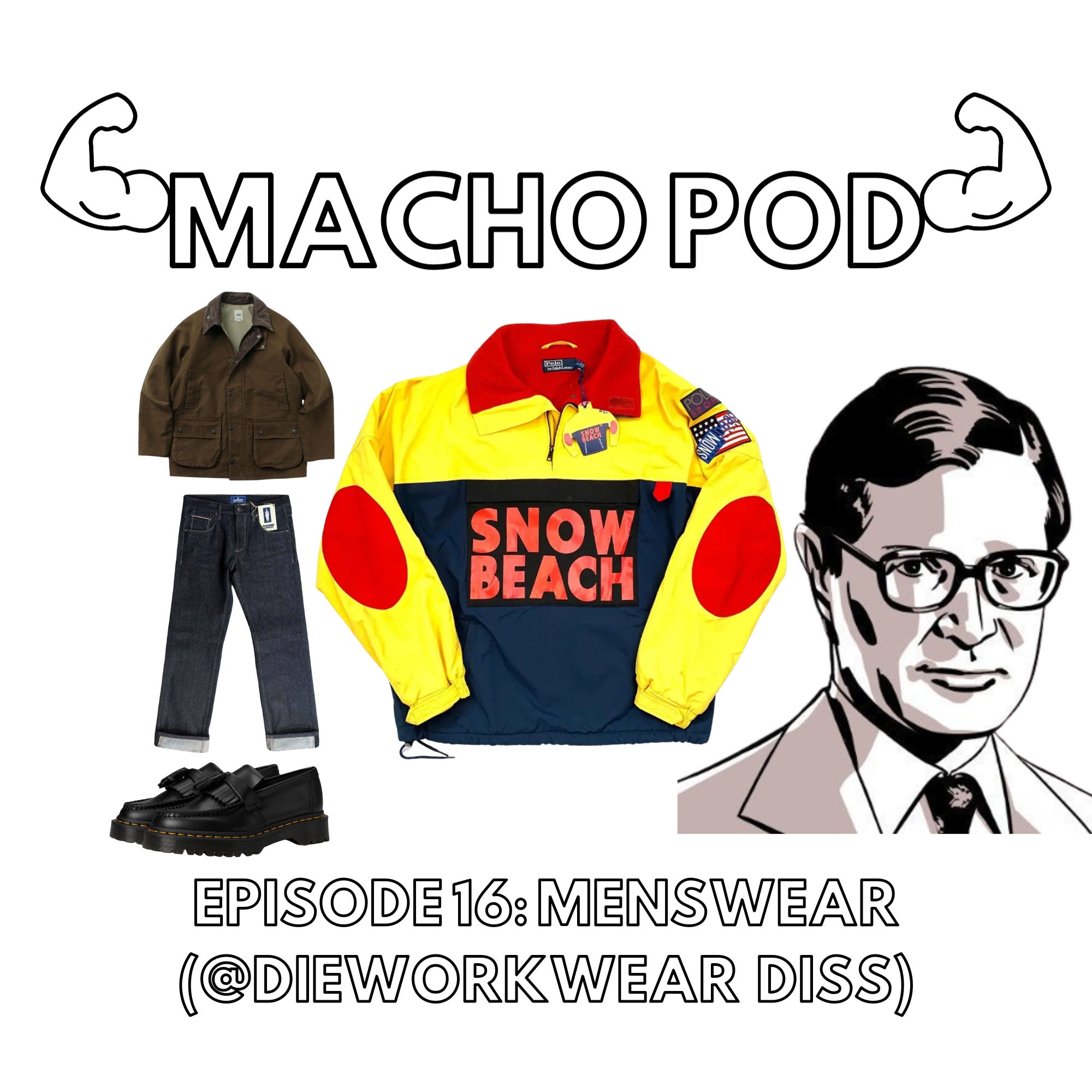 Episode 16: Menswear (@dieworkwear diss)