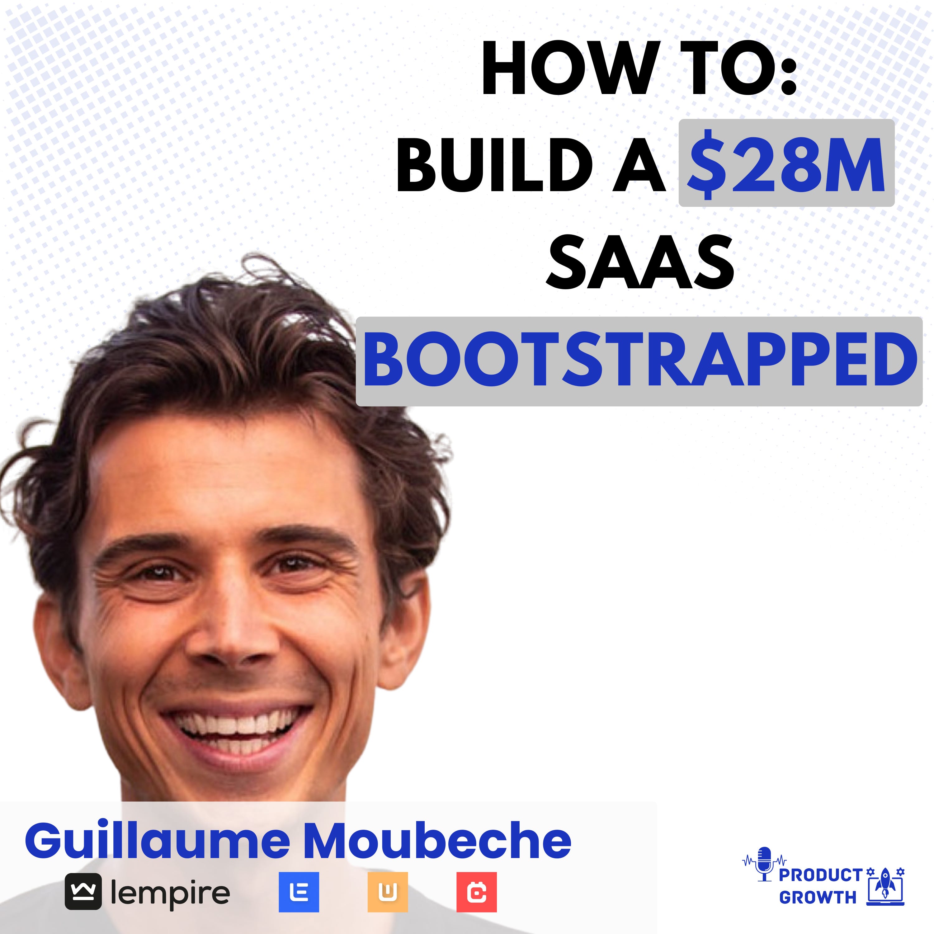 How I Built Lempire | Guillaume Moubeche - CEO, Lempire