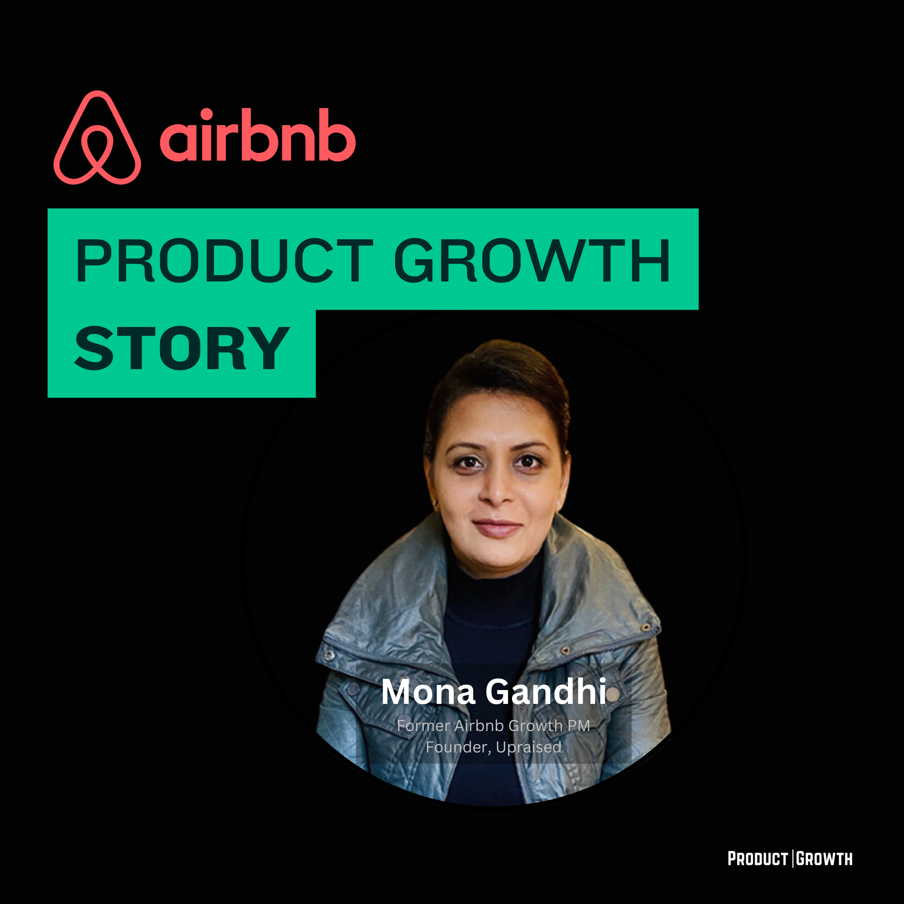 How Airbnb Went From $0 to $85B Valuation with Mona Gandhi, Early on Airbnb’s Growth Team