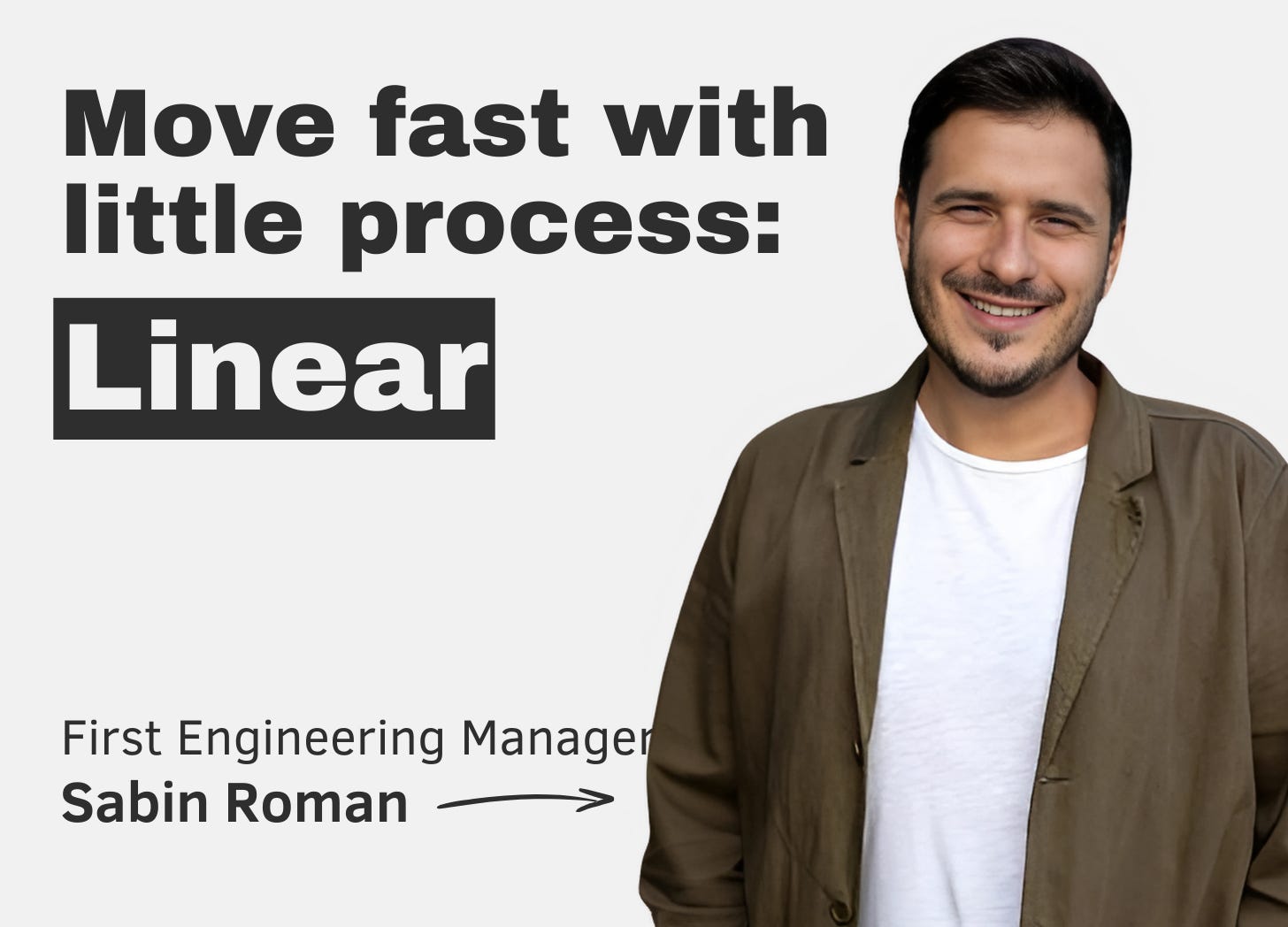 Linear: move fast with little process (with first engineering manager Sabin Roman)