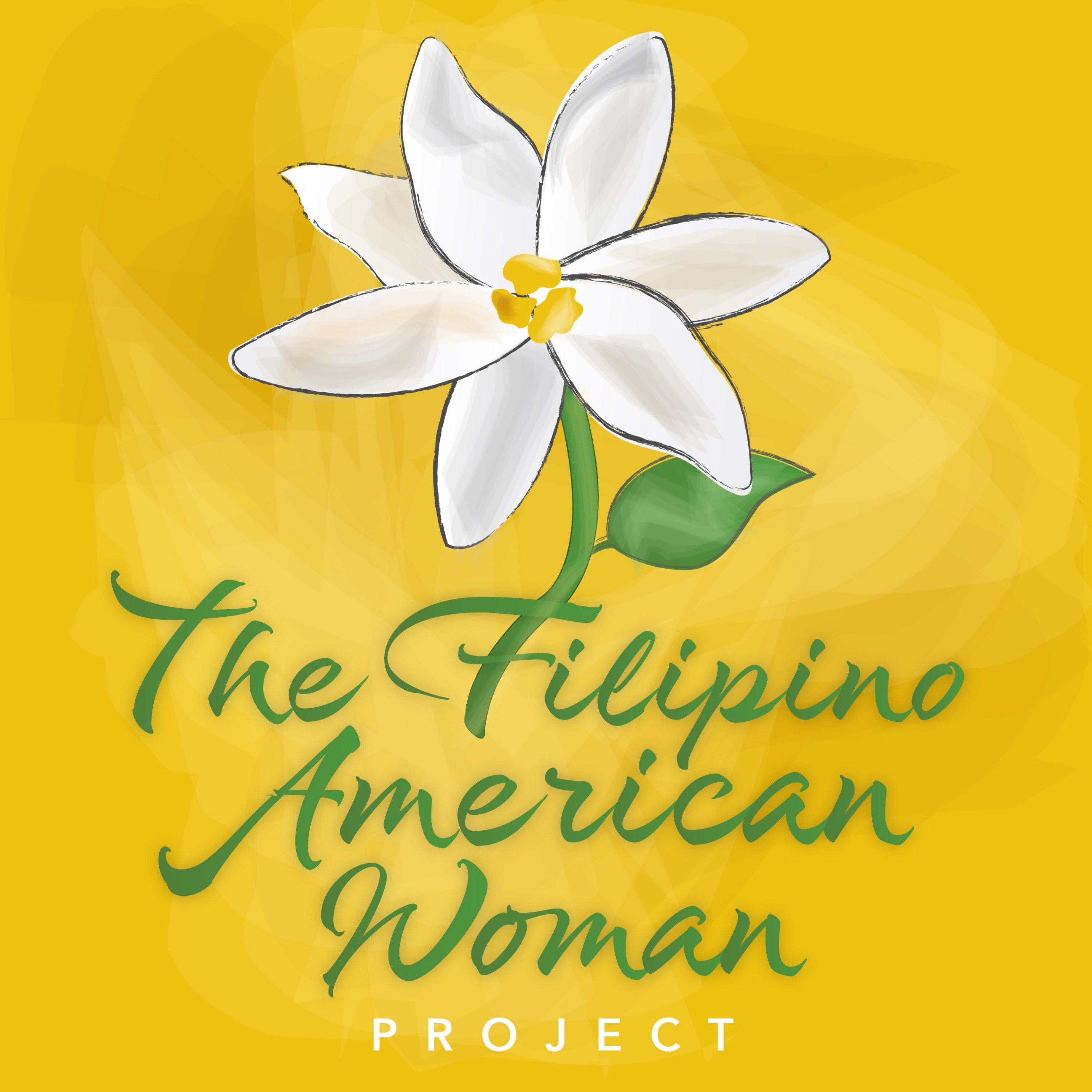 156: "You're Filipina first." Filipino American History Month Special with Jen, Nani, and Stacey - Part 1 of 2 episode artwork