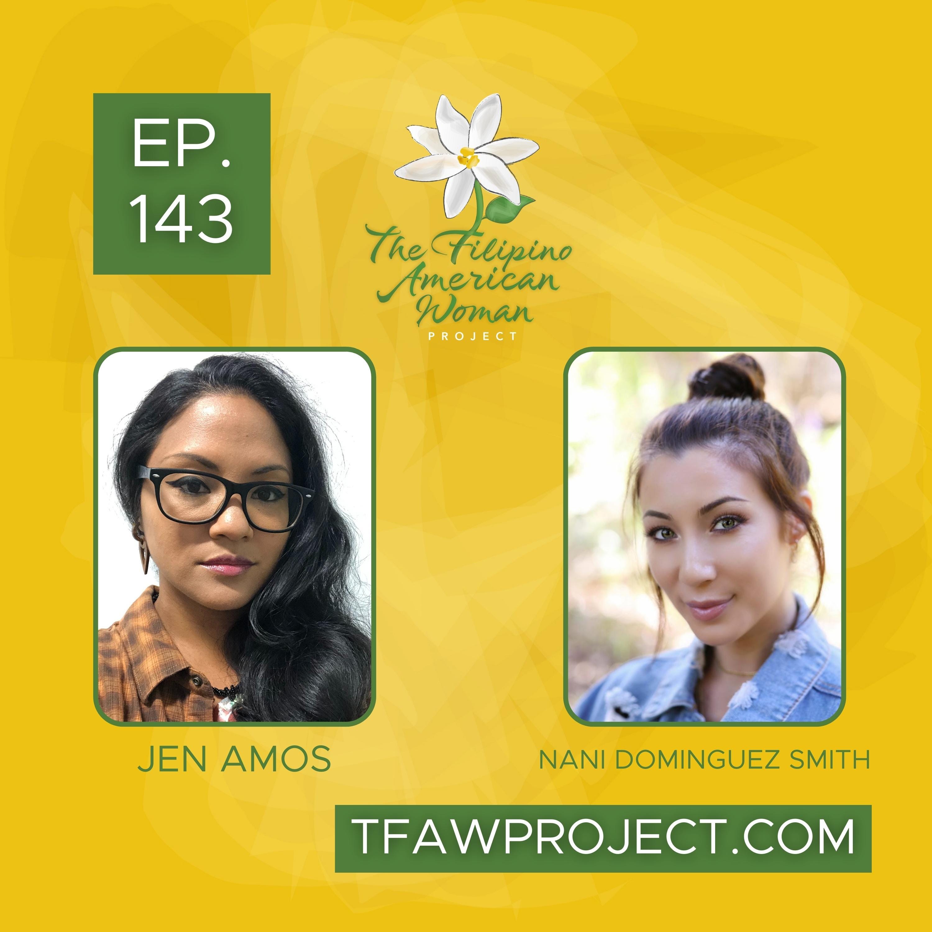 143: "We are not just excavating our past, but we are actively writing our future." Wrapping up Filipino American History Month with Jen and Nani episode artwork