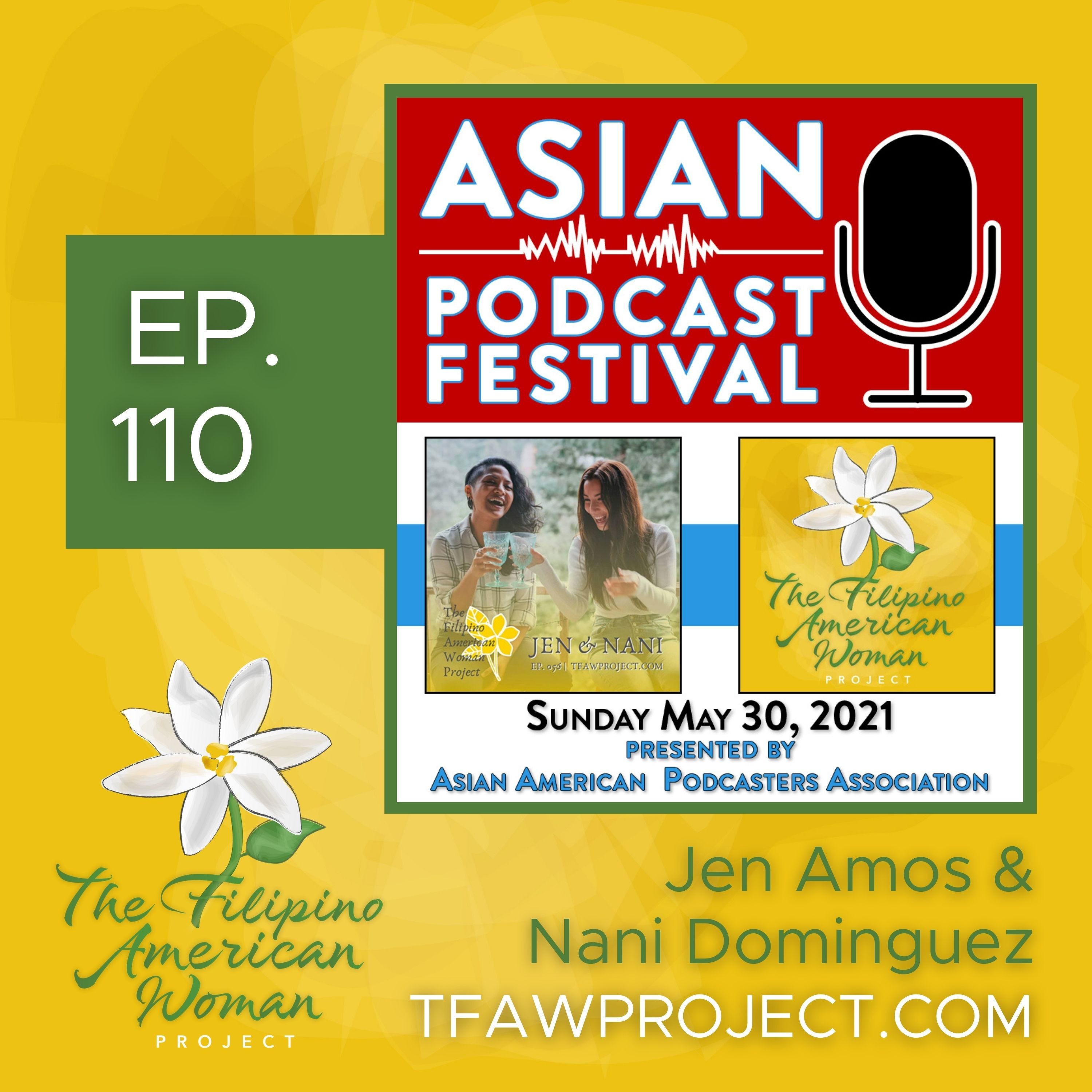 110: “There’s a history of the Pinay being silenced. The more we can invest in ourselves, the better we can build self-sustaining communities.” TFAW Project @ AAPA’s Inaugural Asian Podcast Festival episode artwork