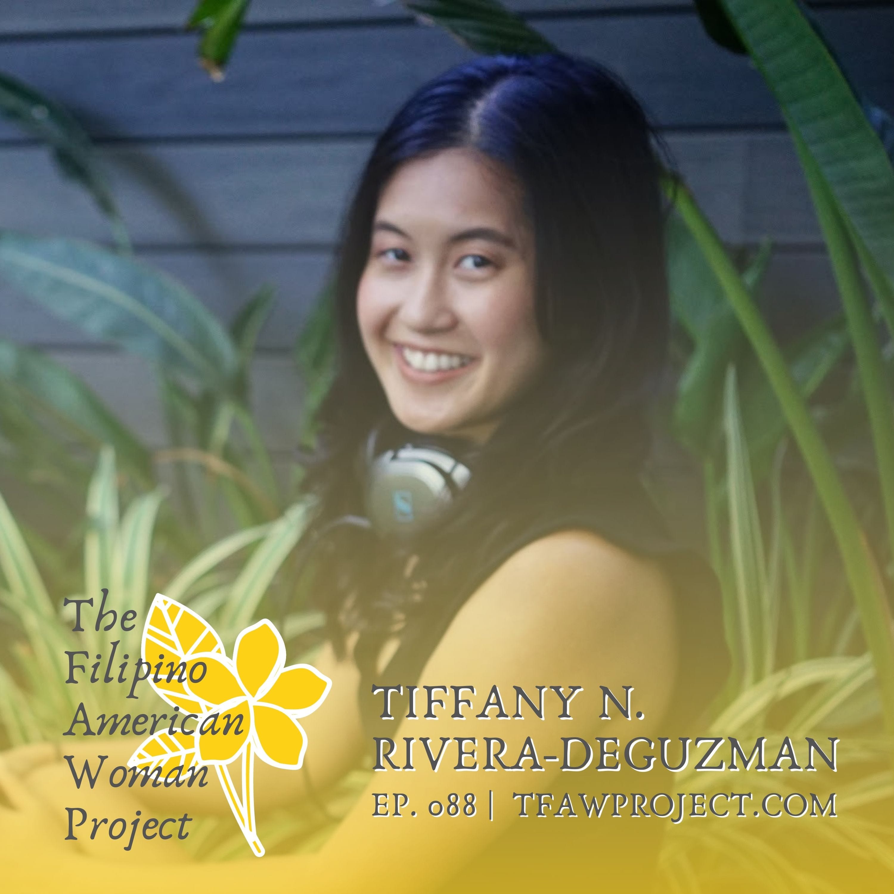 088: "Your whole life leading up to this moment has happened in five heartbeats at a time.” Pivoting into entrepreneurship, amplifying empathy, and mental health with Tiffany N. Rivera-DeGuzman episode artwork