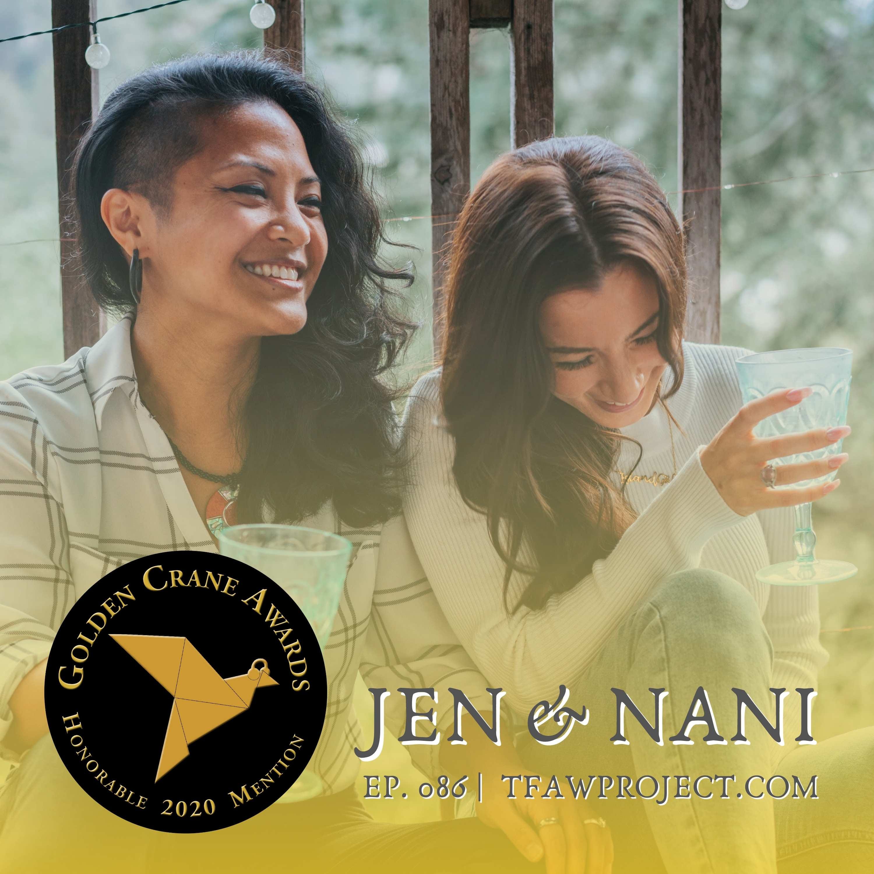 086: "Give yourself permission to outgrow the parts of yourself that don't align with the person you want to be." Golden Crane Podcast Awards and New Years with Jen & Nani episode artwork