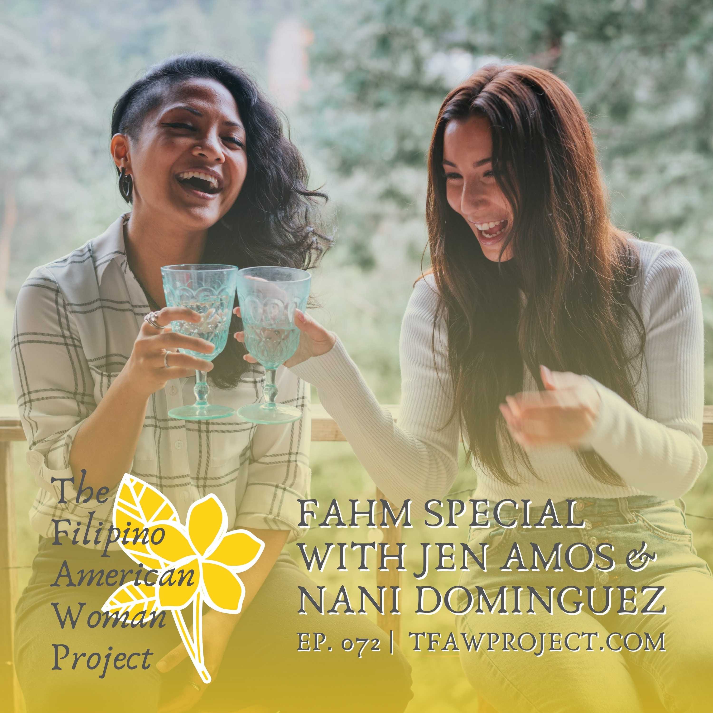 072: “Yes, it's about preserving the culture. And it's also about evolving the culture.” Filipino American History Month Special with Jen & Nani episode artwork
