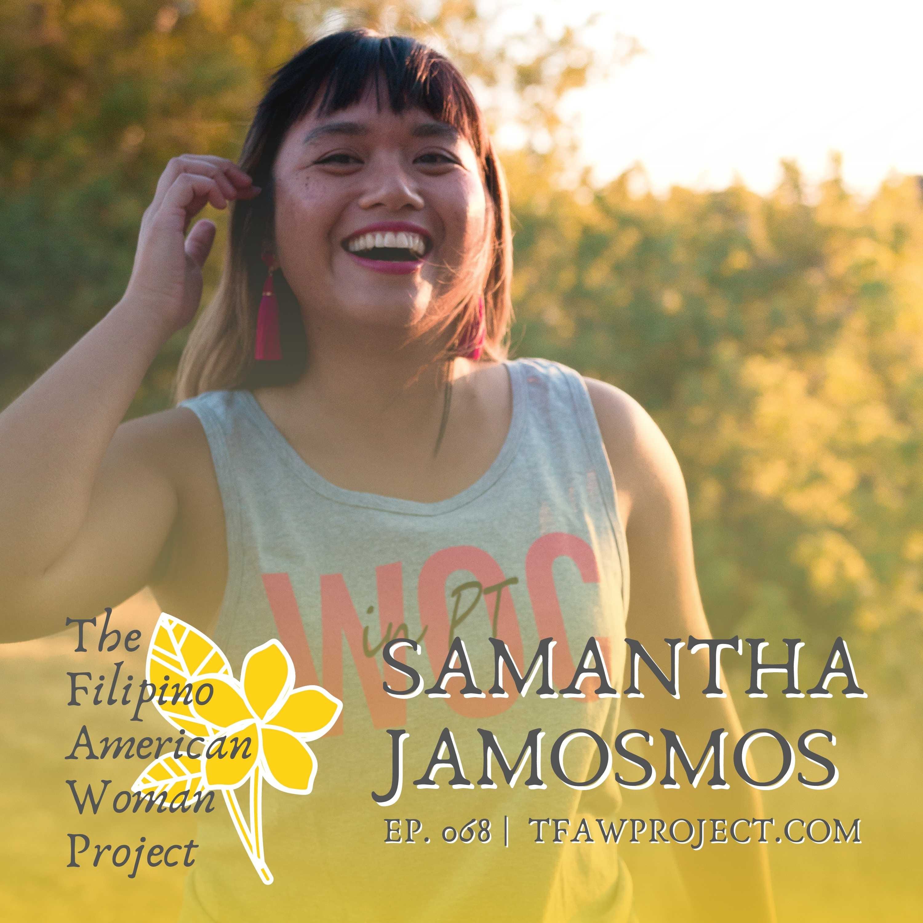 068: “Owning your story is an act of self-love.” WOC in PT, fitness and social media with Samantha Jamosmos episode artwork