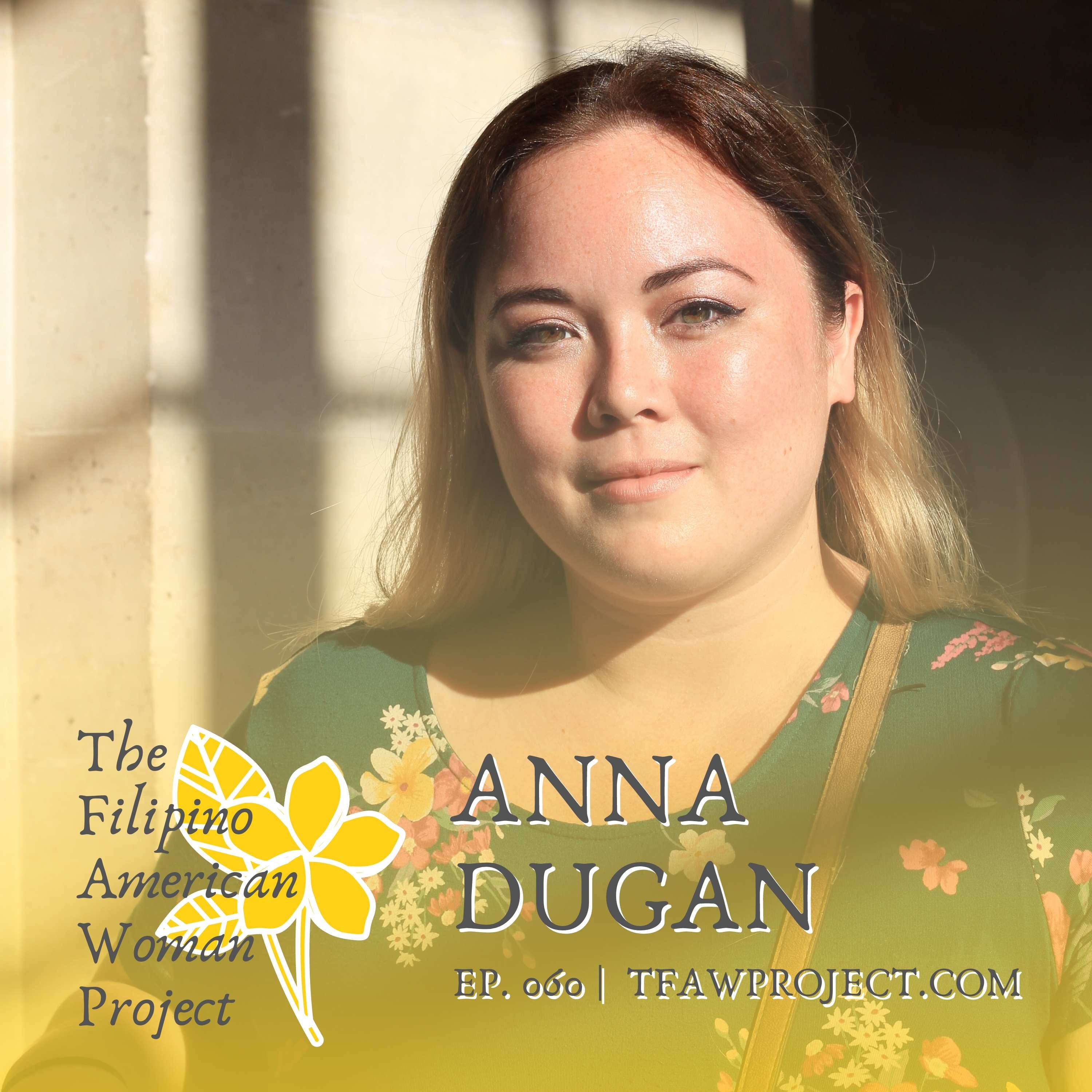 060: “Failure is never a stopping point.” Instilling Filipino pride at a young age and viewing her artistic skills as a trade worth paying for with Anna Dugan episode artwork