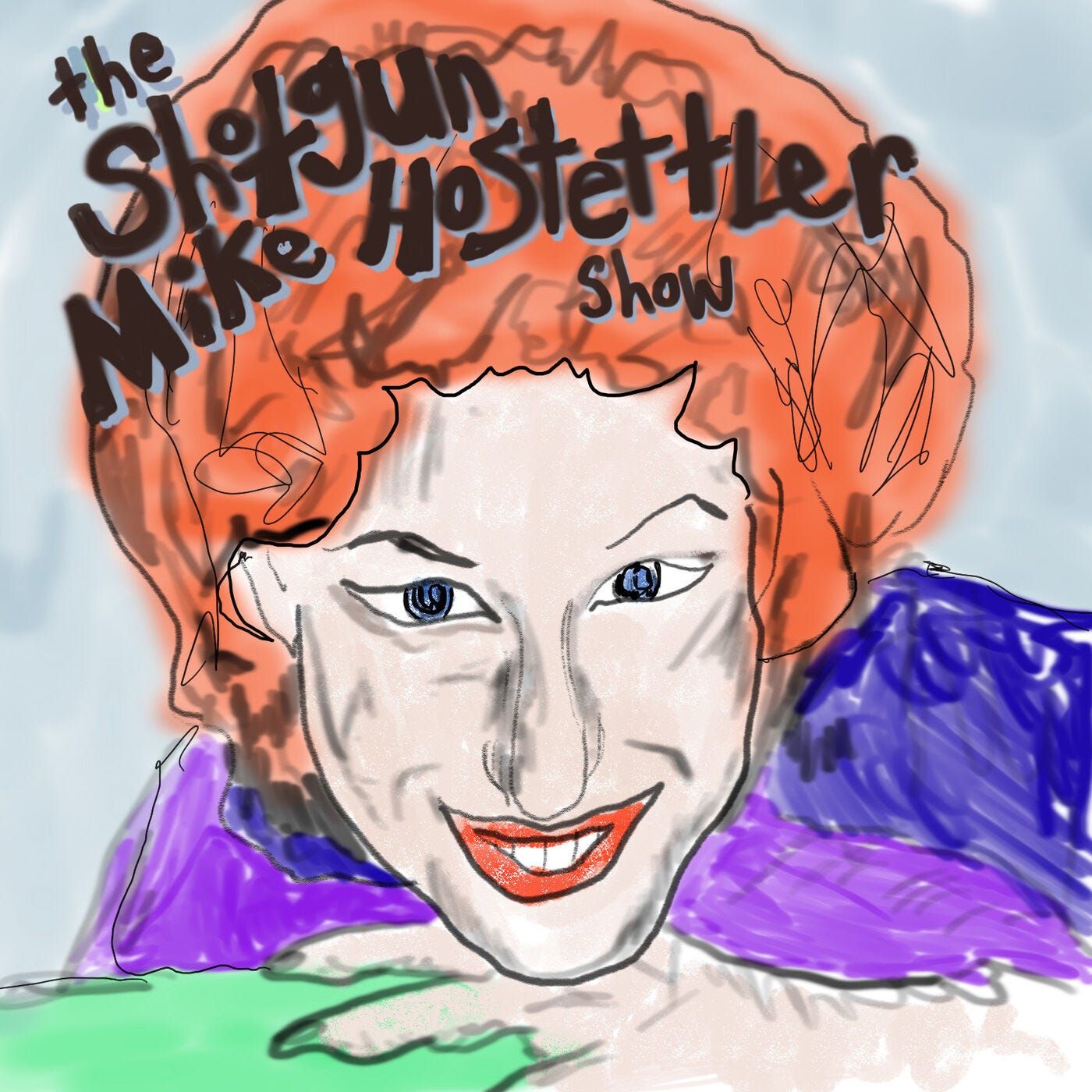 The Shotgun Mike Hostettler Show