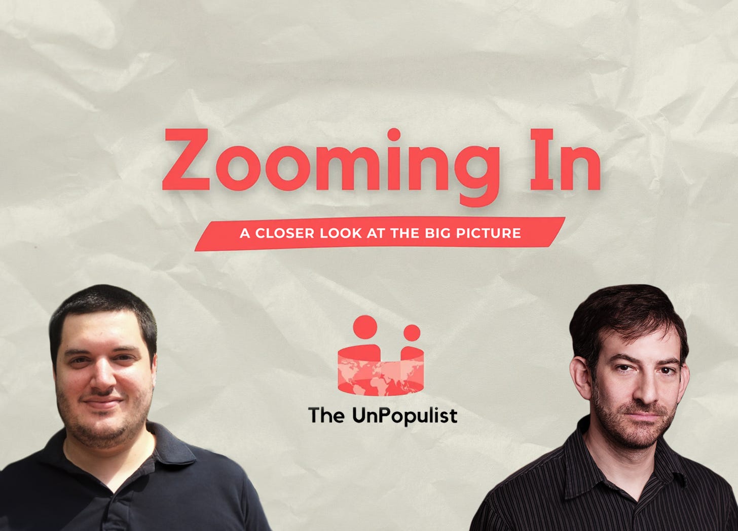 Zooming In at The UnPopulist