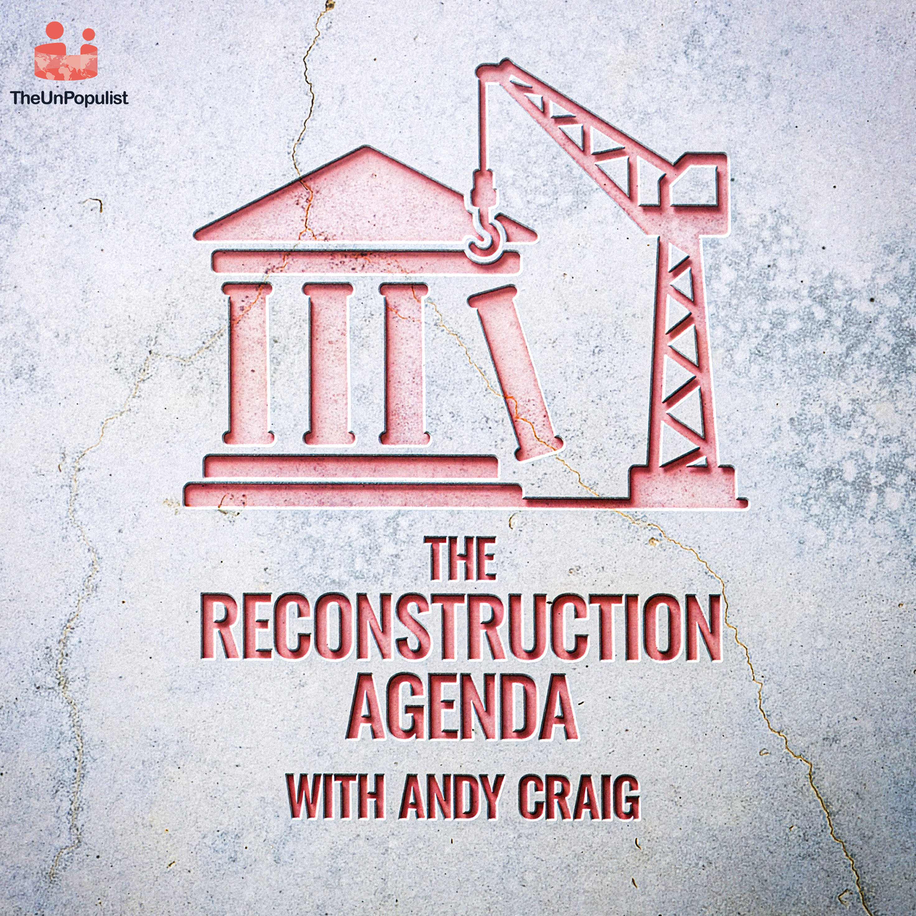 The Reconstruction Agenda