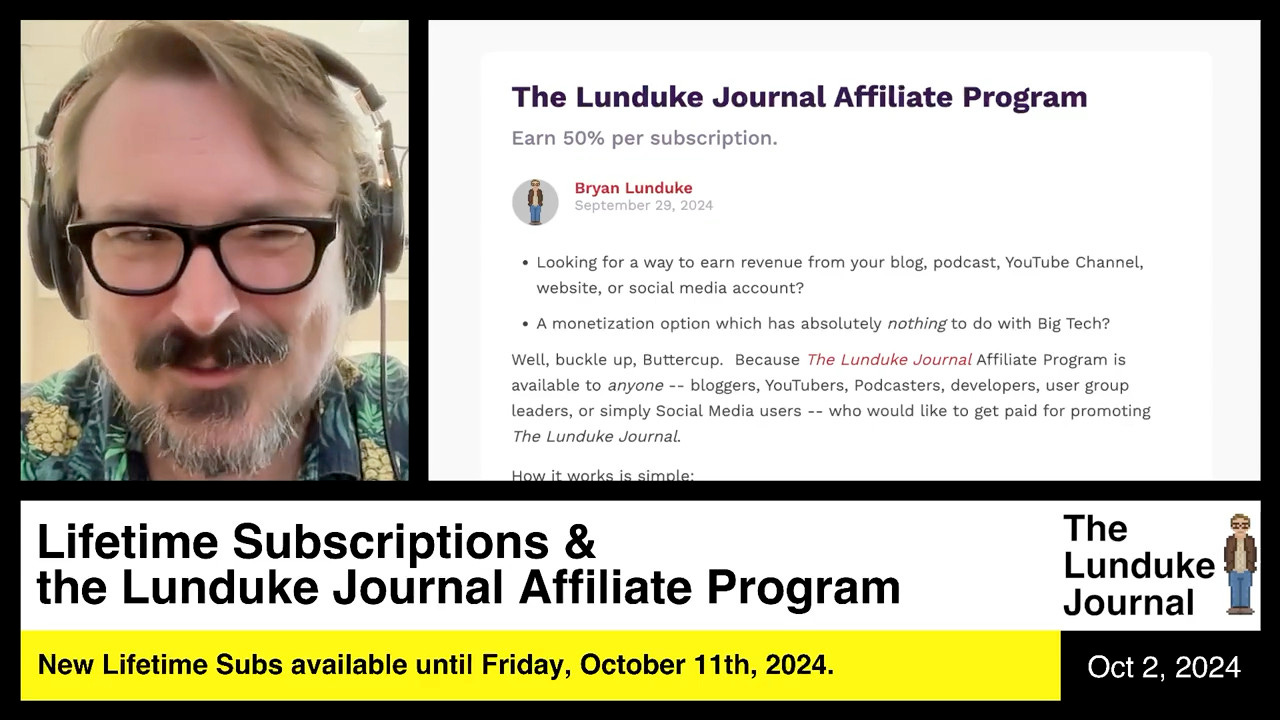 Lifetime Subscription & The Lunduke Journal Affiliate Program