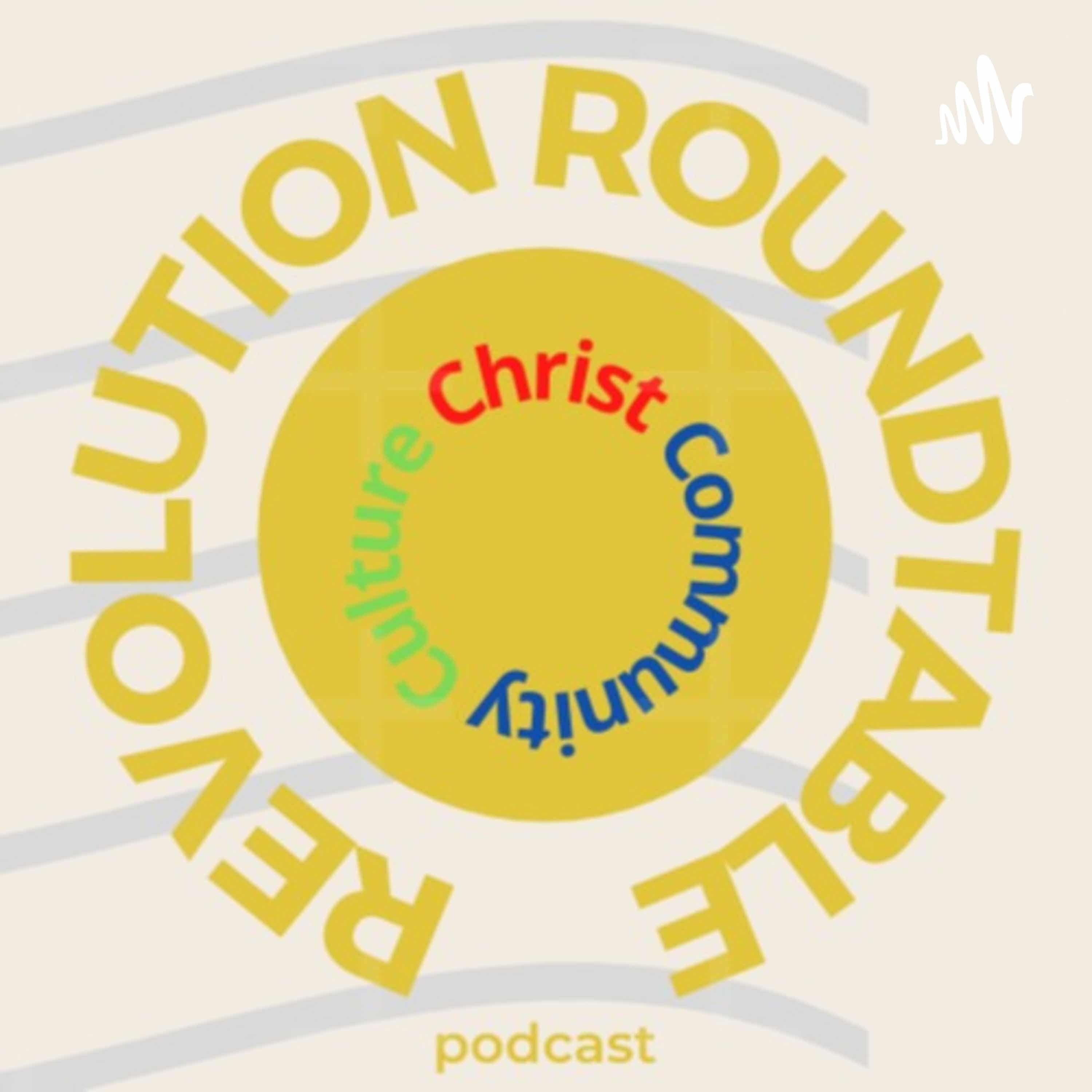 Revolution Roundtable