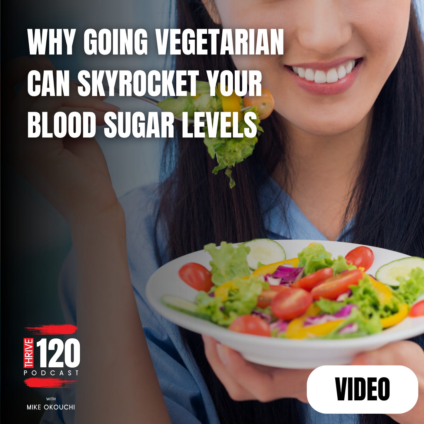 Why going vegetarian can skyrocket your blood sugar levels episode artwork