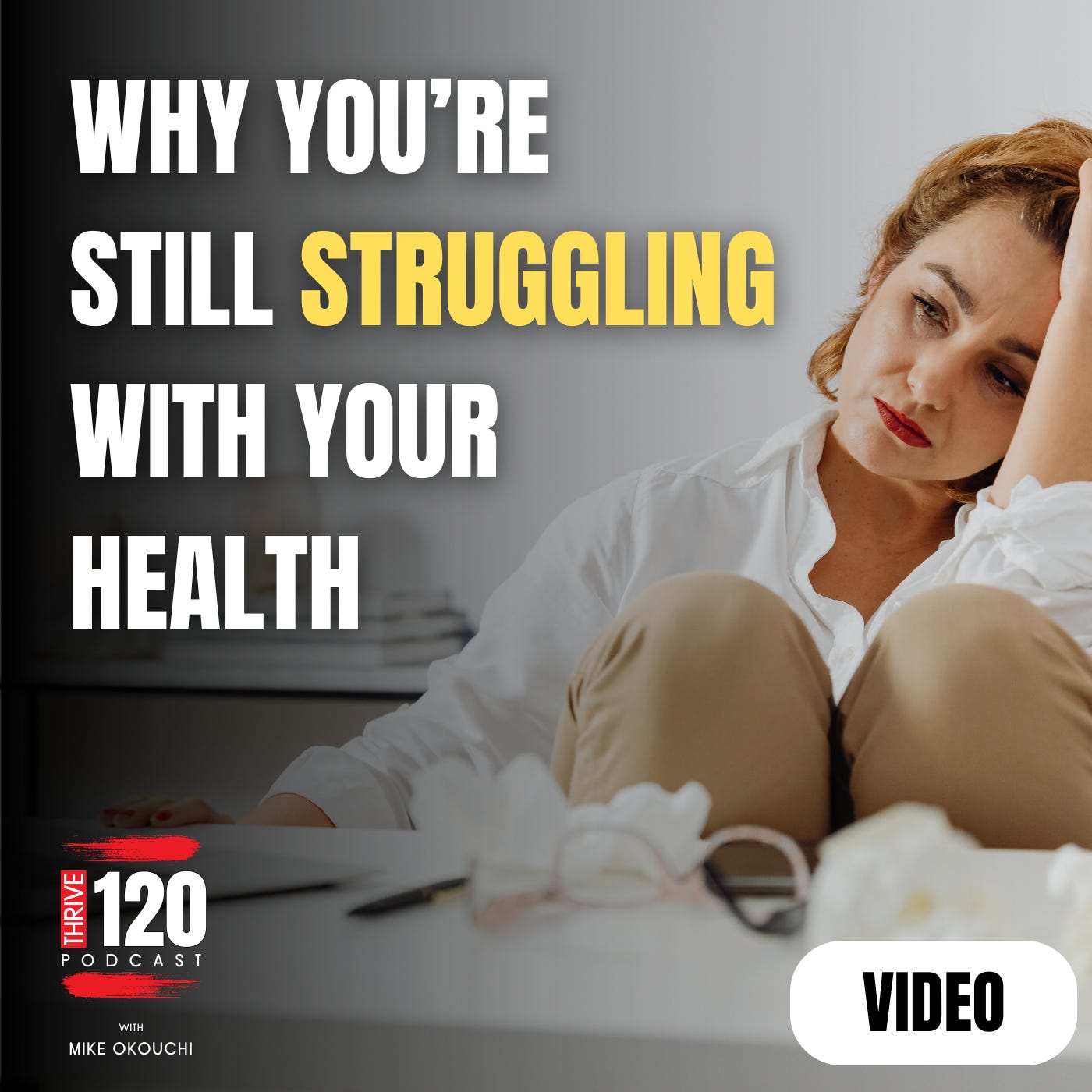Why you're still struggling with health, even when you've tried everything? episode artwork