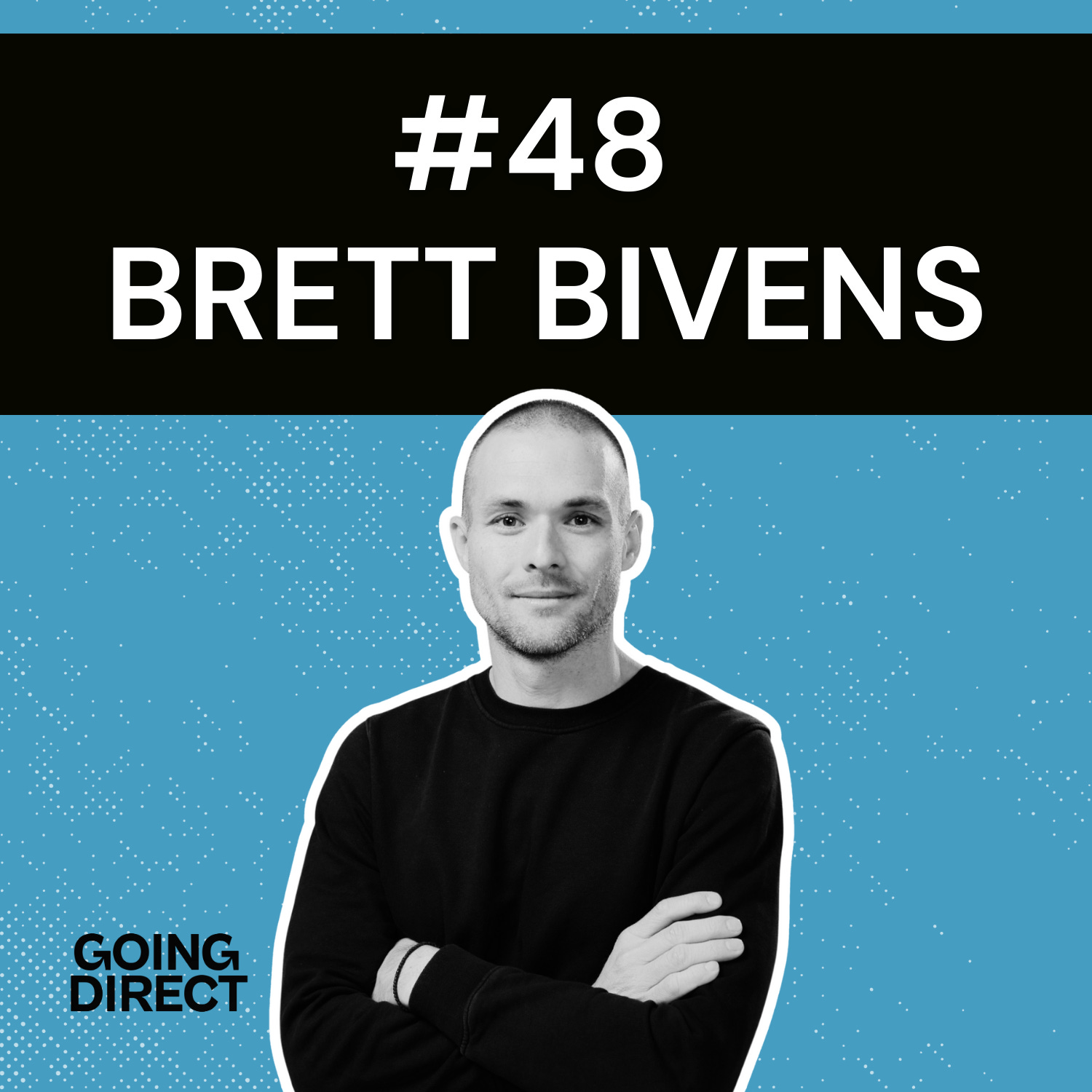#48 Brett Bivens: Production Capital For The New Industrial Age