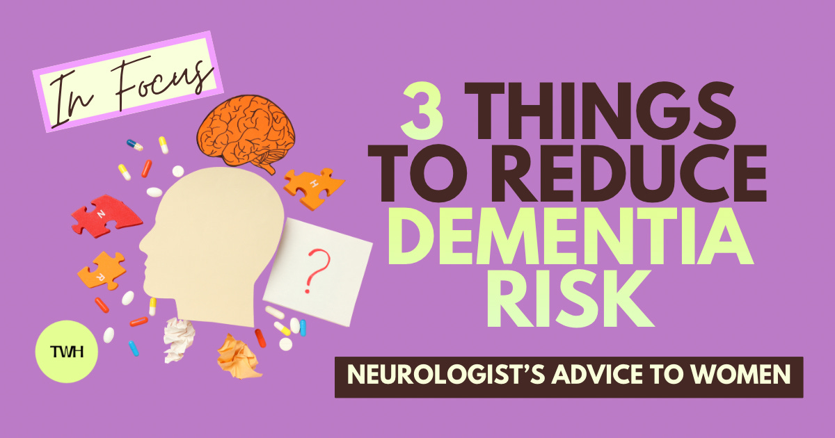 IN FOCUS: How To Cut Dementia Risks, A Neurologist’s Top 3 Lifestyle Changes episode artwork