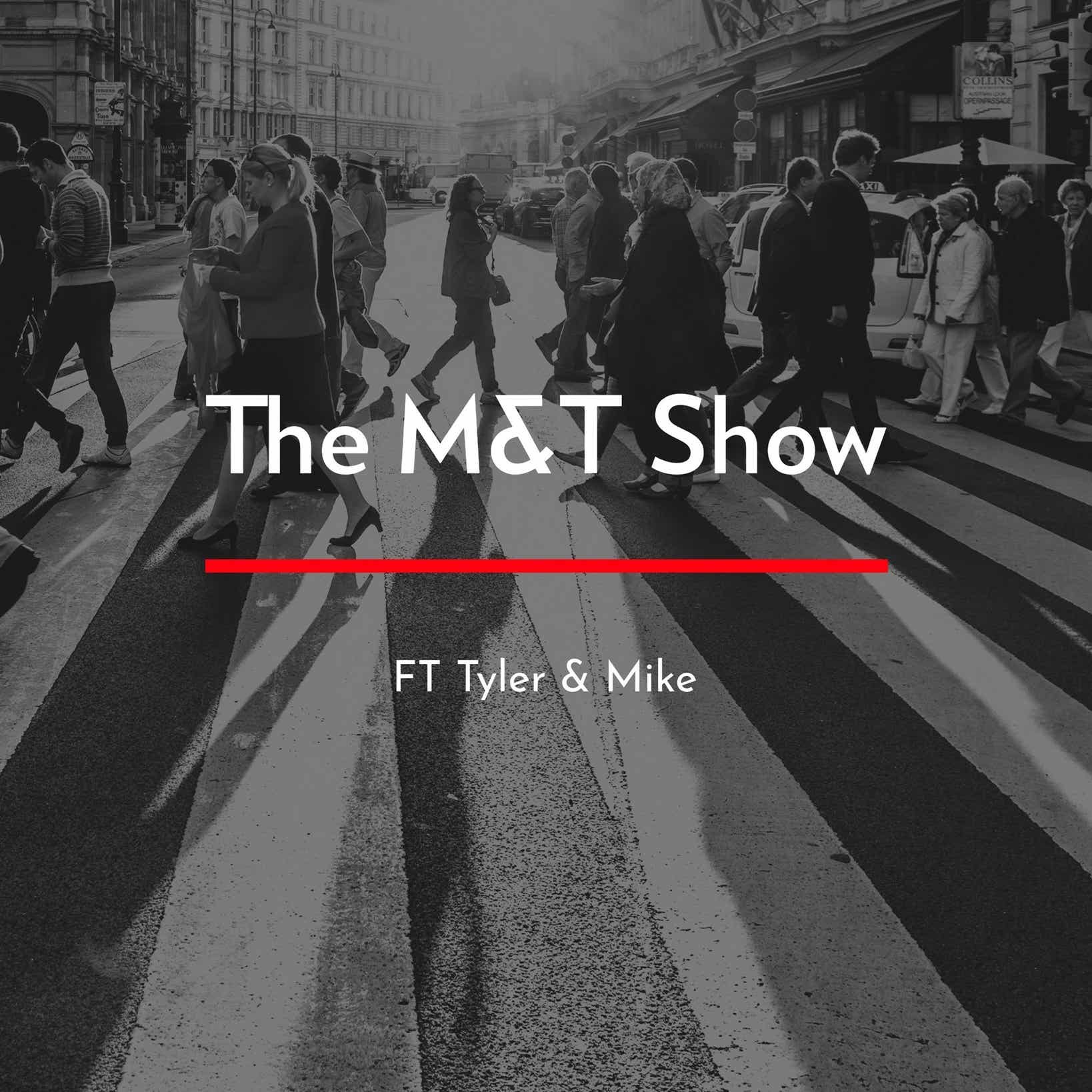 The M&T Podcast