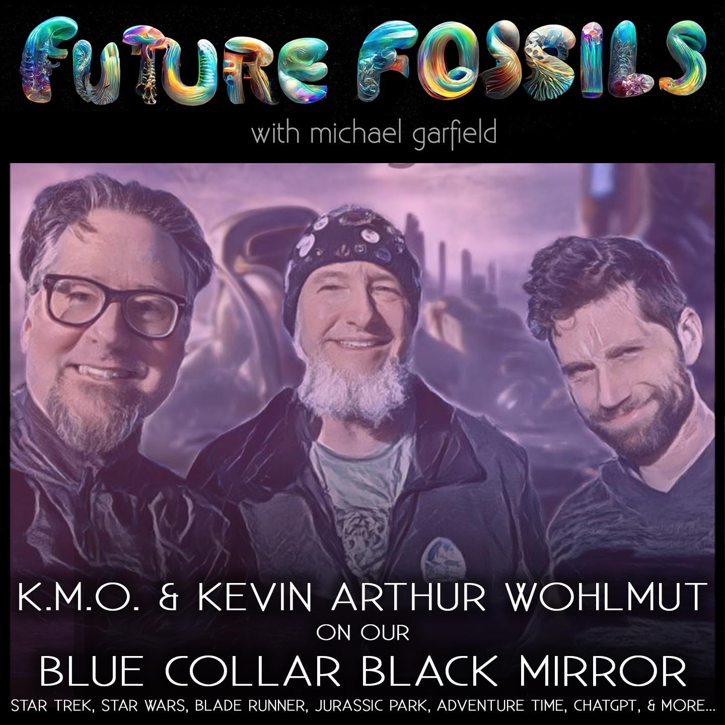 201 - KMO & Kevin Wohlmut on our Blue Collar Black Mirror: Star Trek, Star Wars, Blade Runner, Jurassic Park, Adventure Time, ChatGPT, & More