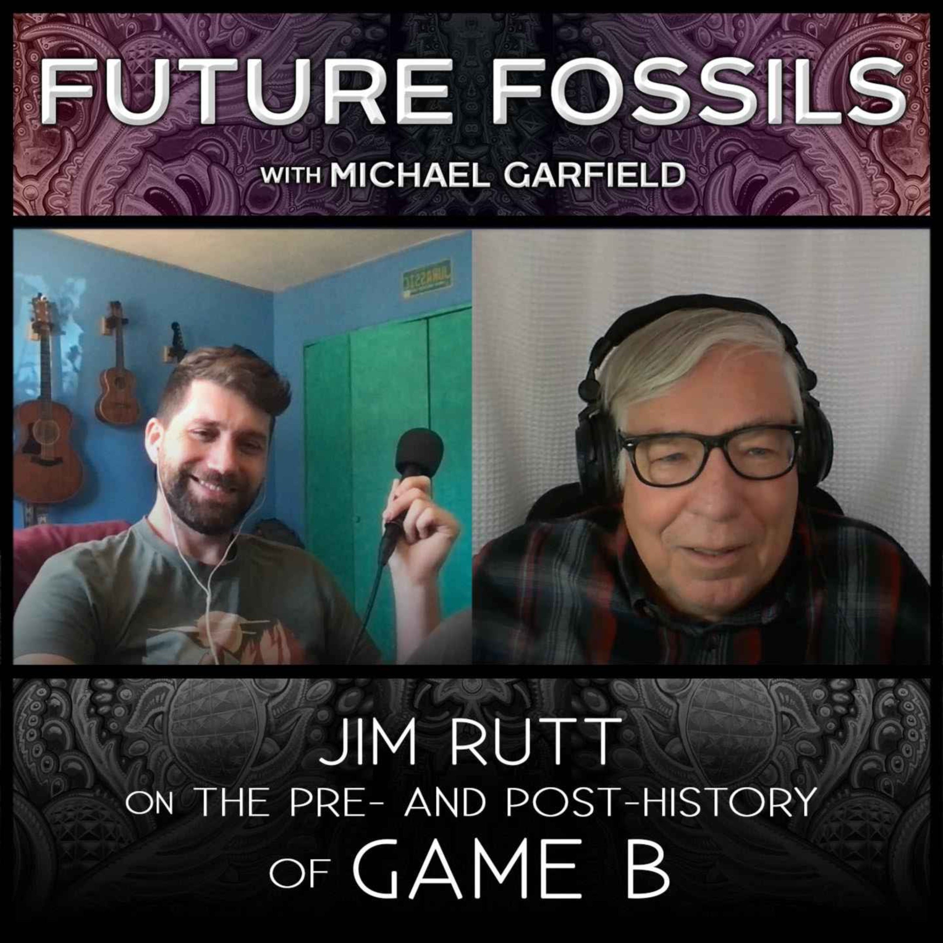 181 - Jim Rutt on The Pre- and Post-History of GameB