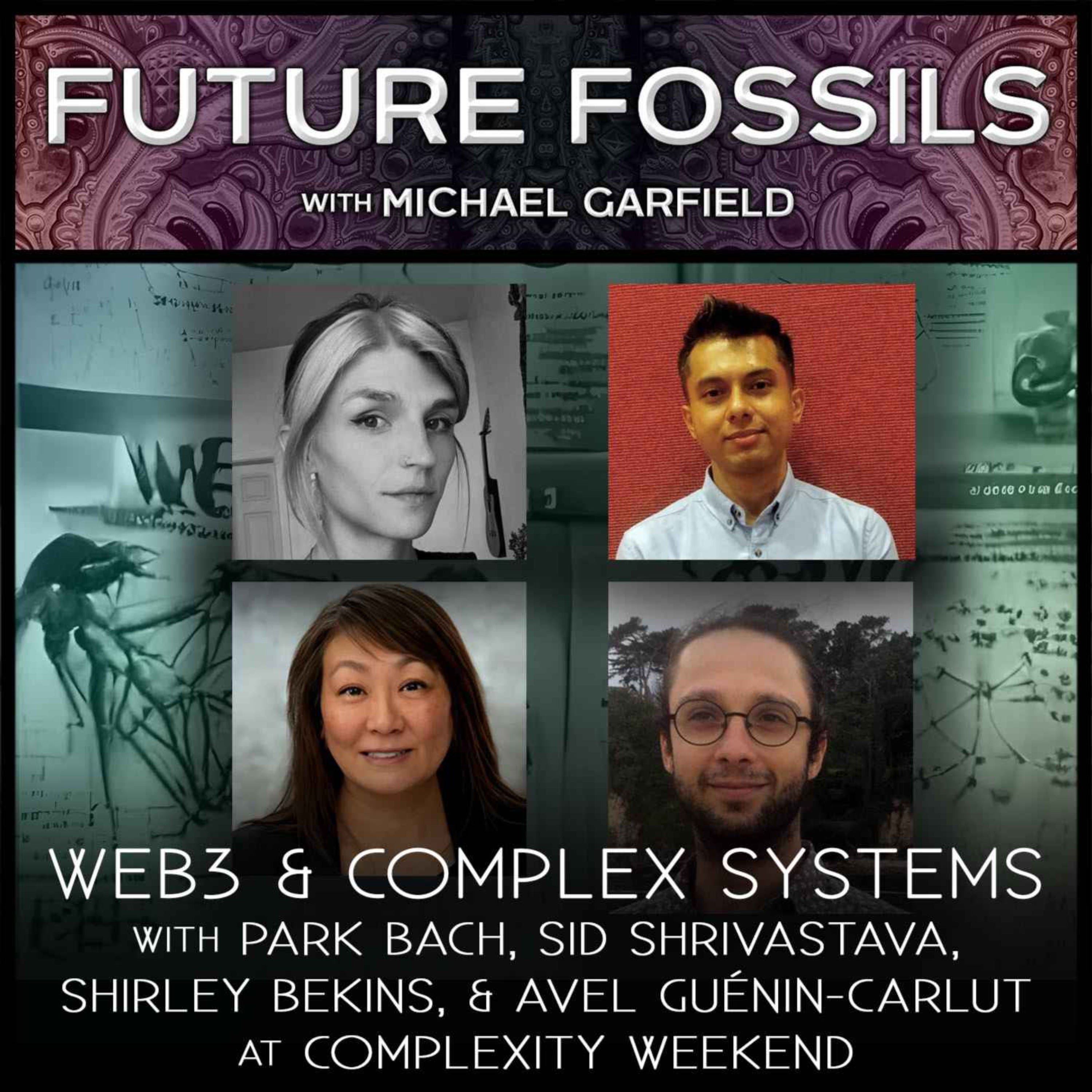180 - Web3 & Complex Systems with Park Bach, Sid Shrivastava, Shirley Bekins, & Avel Guénin-Carlut at Complexity Weekend