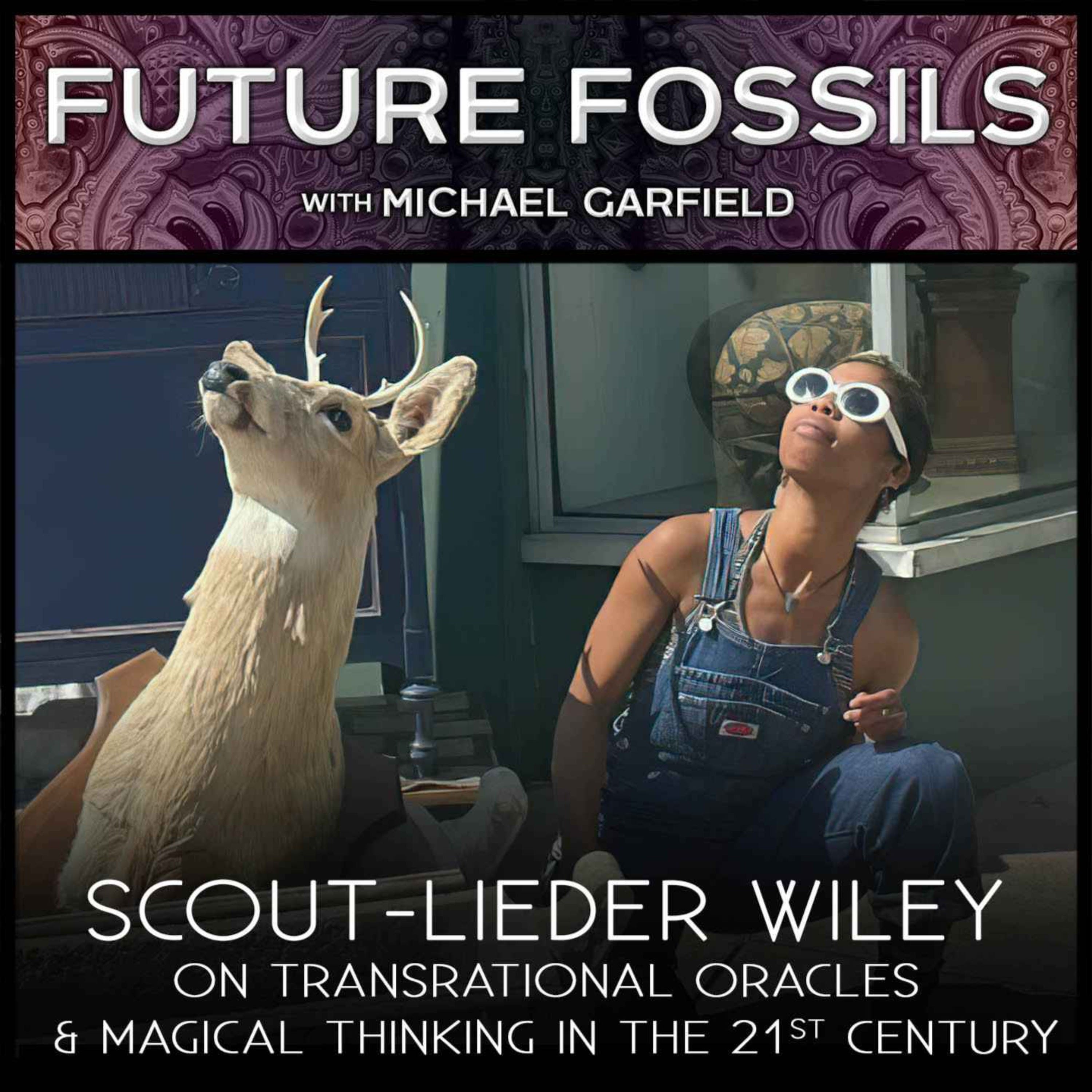 179 - Scout-Lieder Wiley on Transrational Oracles & Magical Thinking in The 21st Century