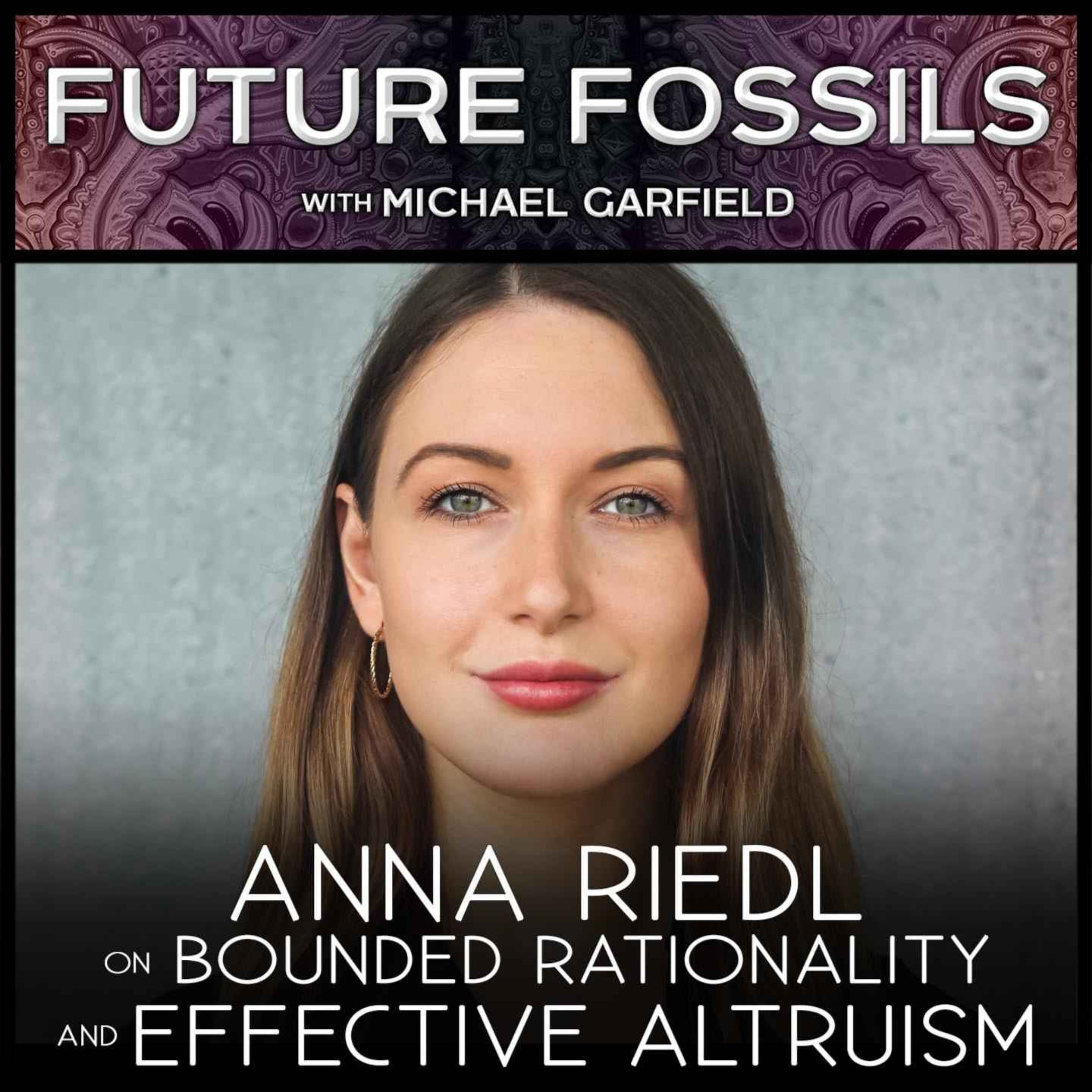 166 - Anna Riedl on Bounded Rationality & Effective Altruism