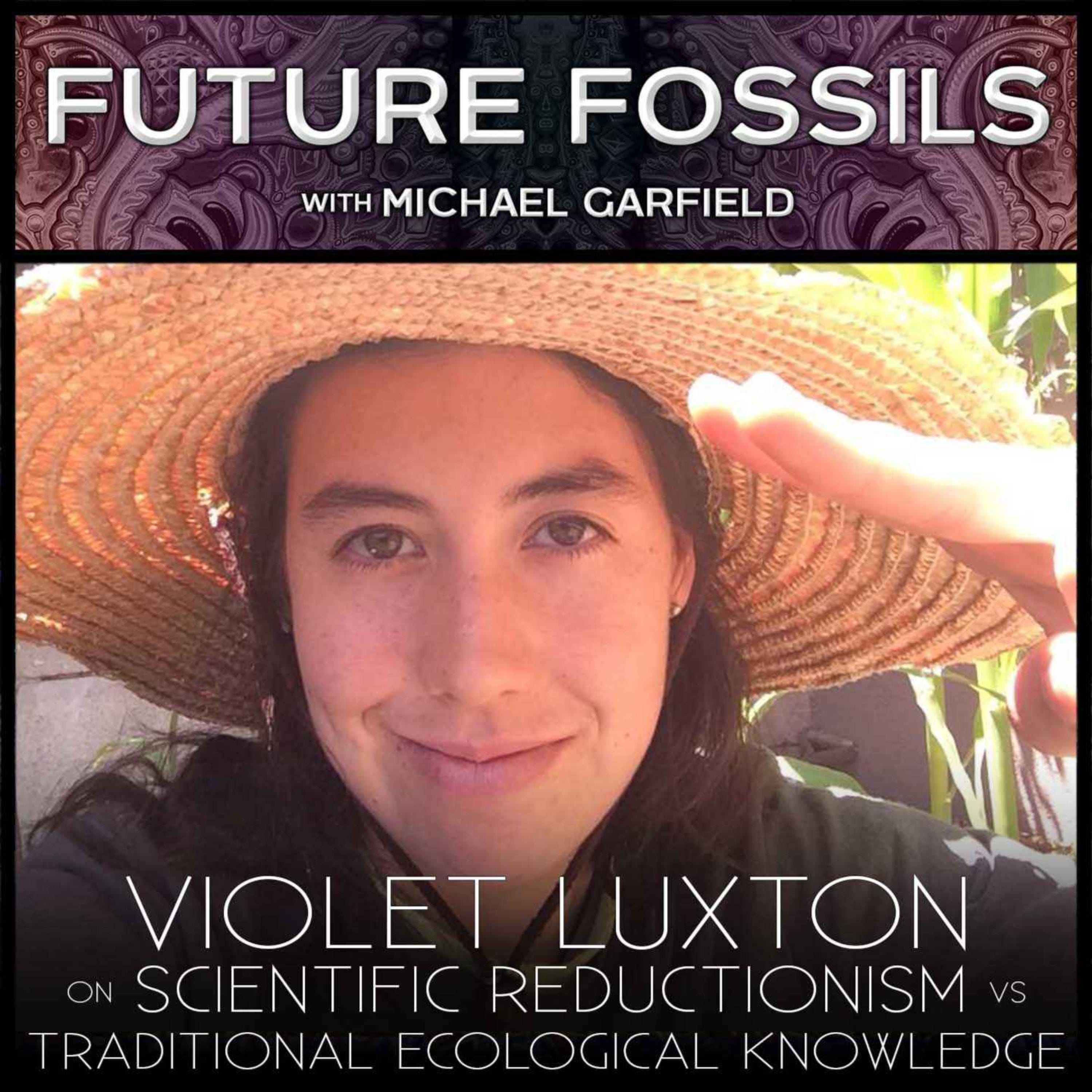 164 - Violet Luxton on Scientific Reductionism vs. Traditional Ecological Knowledge