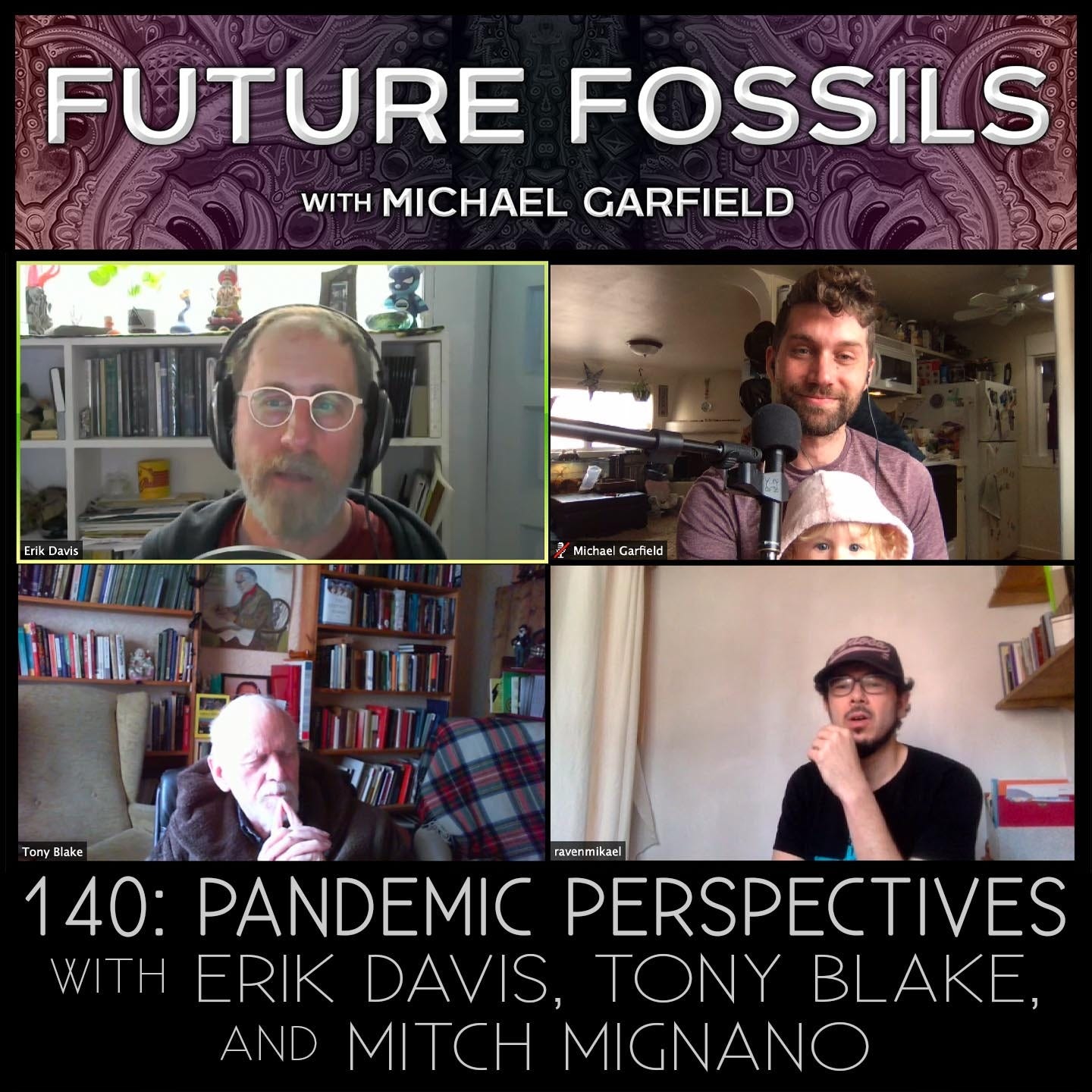140 - Pandemic Perspectives with Erik Davis, Tony Blake, and Mitch Mignano