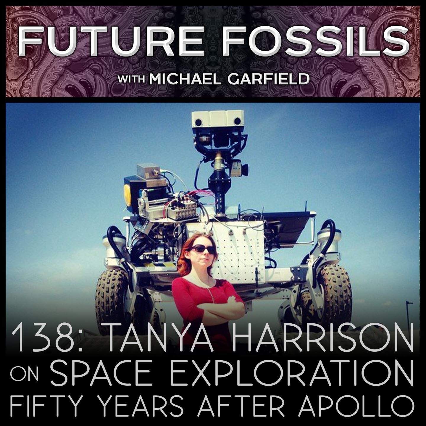 138 - Tanya Harrison on Space Exploration 50 Years After Apollo