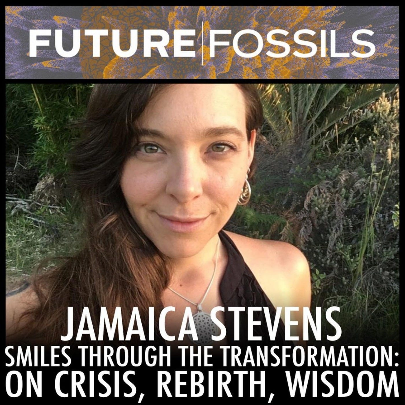 61 - Jamaica Stevens (On Crisis, Rebirth, Transformation)
